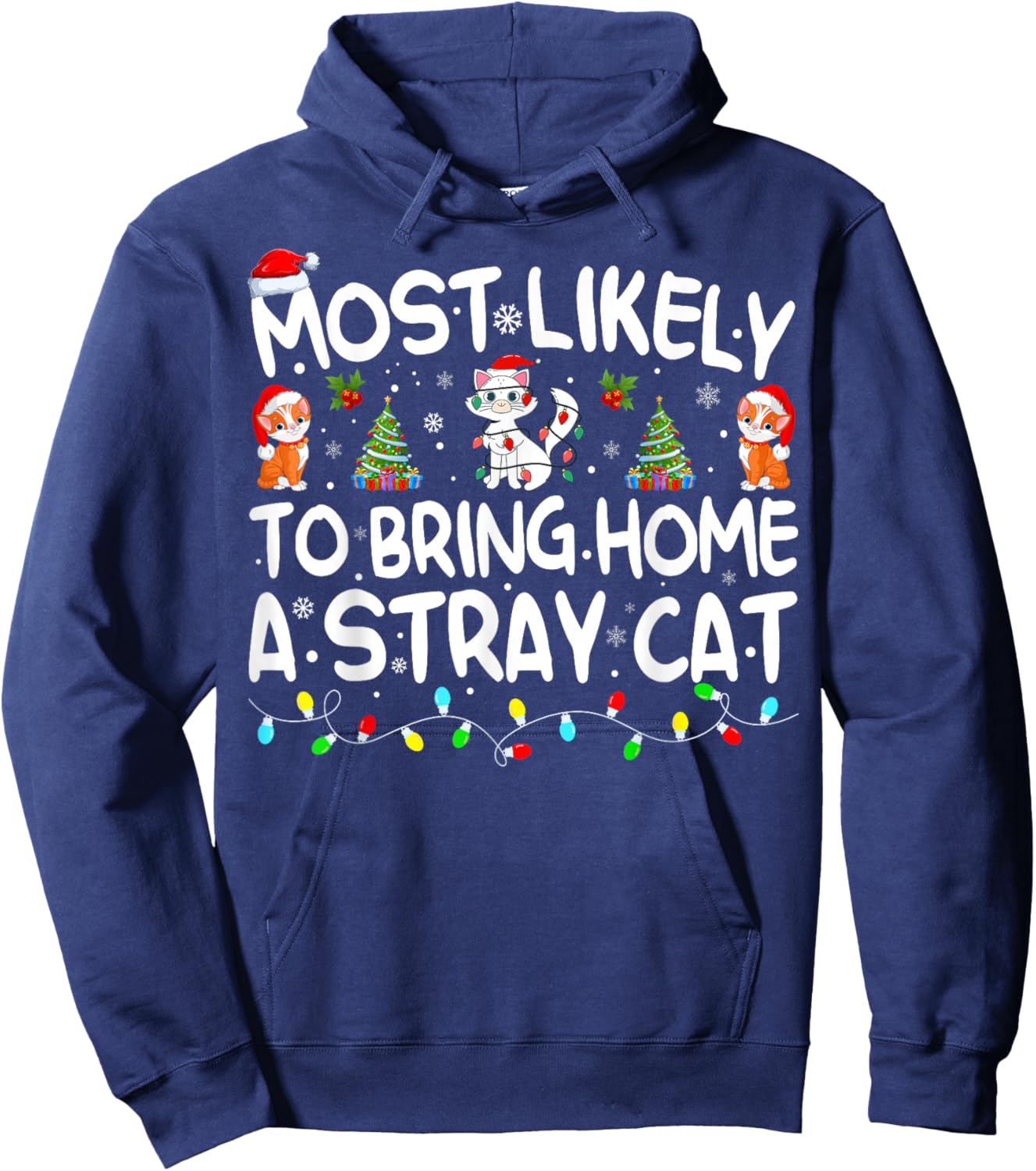 Most Likely To Bring Home A Stray Cat Matching Christmas Hoodie - Hoodie | Navy