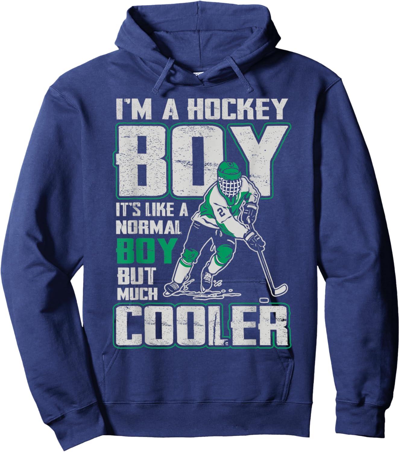 I’m A Hockey Boy Cooler Than Normal Boys Ice Hockey Players Hoodie - Hoodie | Navy