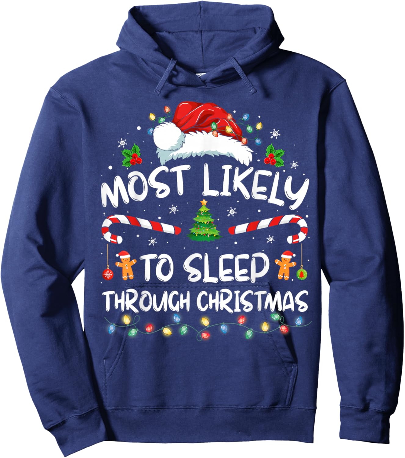 Most Likely To Sleep Through Christmas Family Christmas Hoodie - Hoodie | Navy