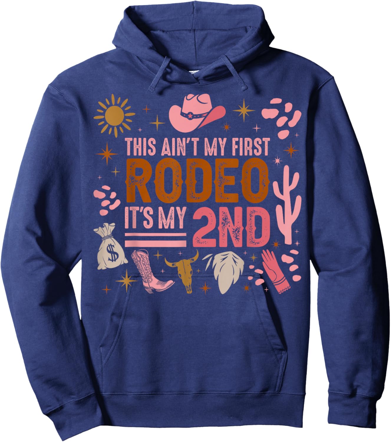This Ain't My First Rodeo Its My 2nd Girl Birthday Outfit Hoodie - Hoodie | Navy
