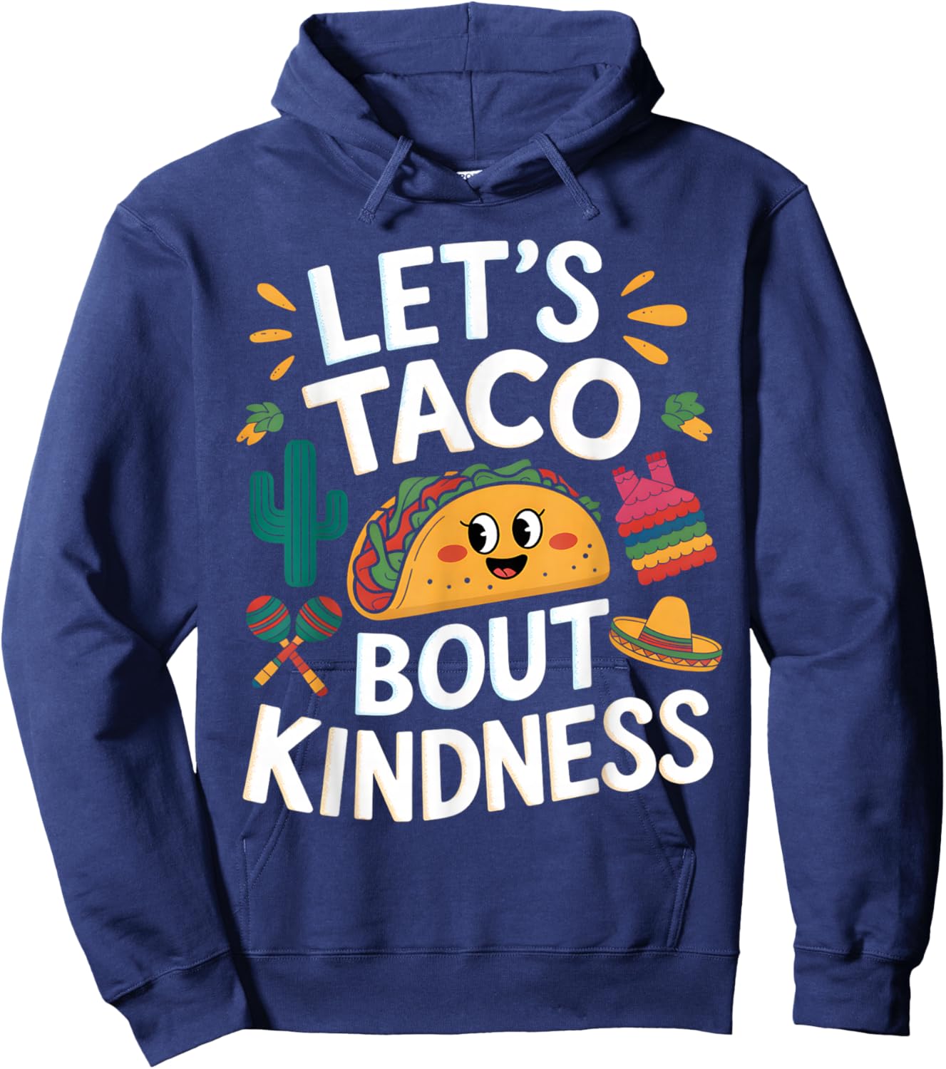 Funny Taco Let's Taco bout Kindness Mexican Tacos Men Women Hoodie - Hoodie | Navy