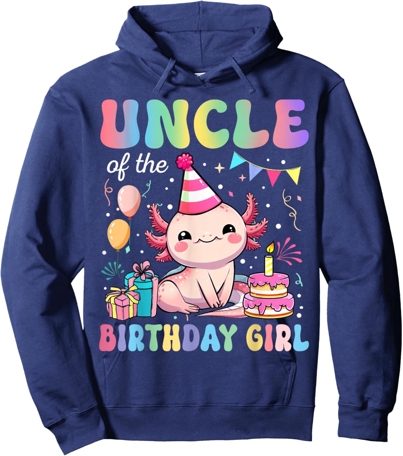 Uncle Of The Birthday Girl Axolotl Bday Party Family Hoodie - Hoodie | Navy