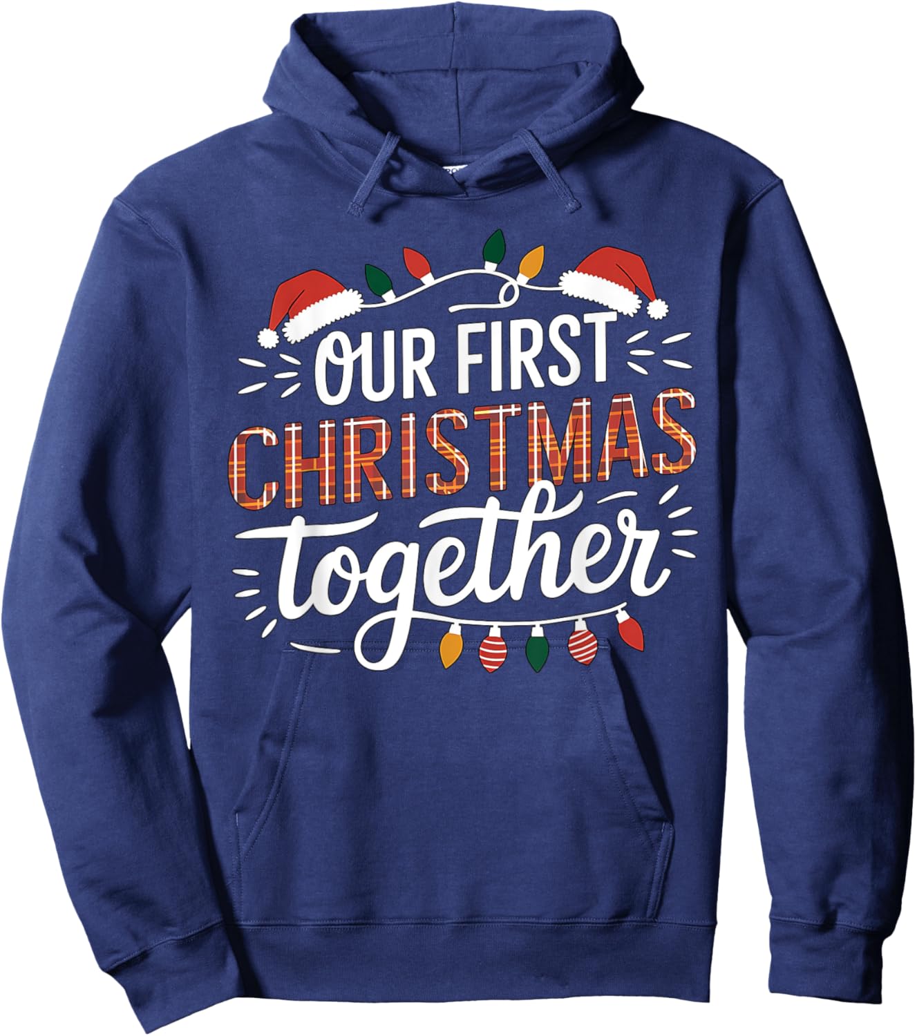 Our First Christmas Together Women Men Xmas Funny Couples Pajamas Christmas Hoodie - Hoodie | Navy