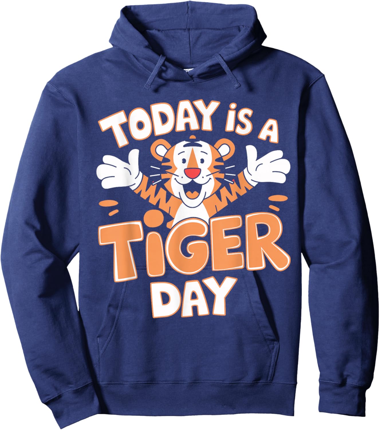 Today is A Tiger Day Cute Cartoon Animal Childrens Kids Zoo Hoodie - Hoodie | Navy