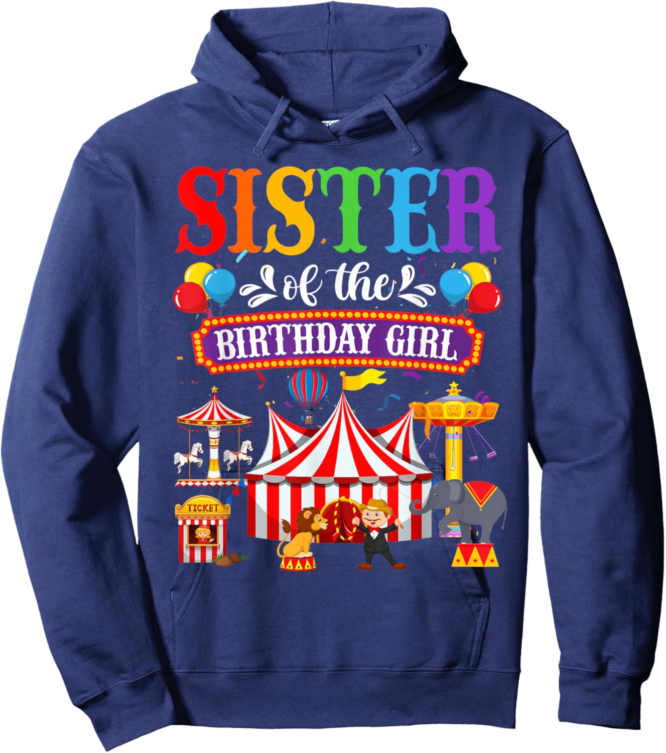 Sister Of The Birthday For Girl Circus Carnival Family Party Hoodie - Hoodie | Navy