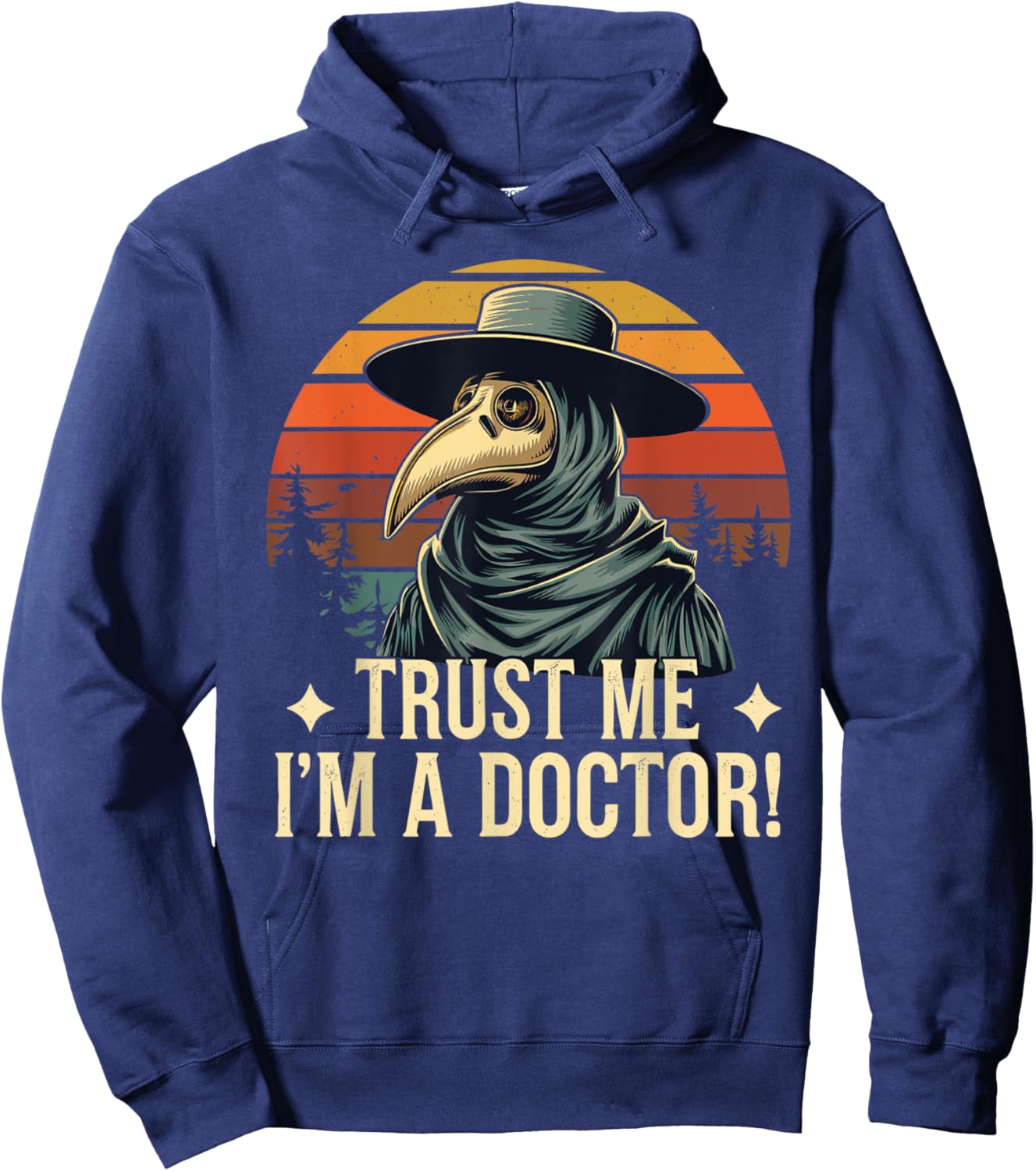 Plague Doctor Costume Face Mask Outfit Trust Me I´m A Doctor Hoodie - Hoodie | Navy