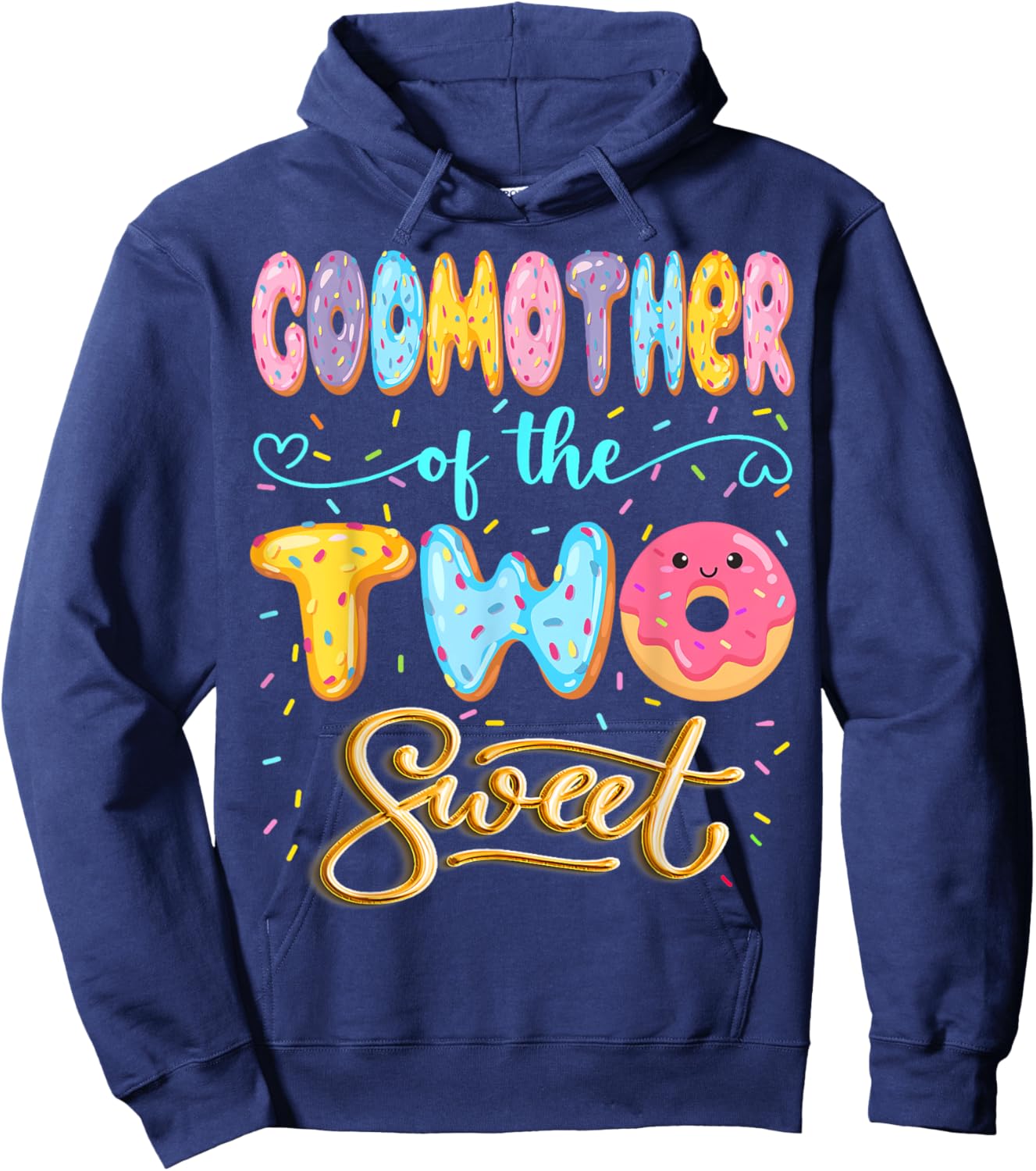 GodMother Of The Two Sweet Donut Lover 2Nd Birthday Girl Hoodie - Hoodie | Navy