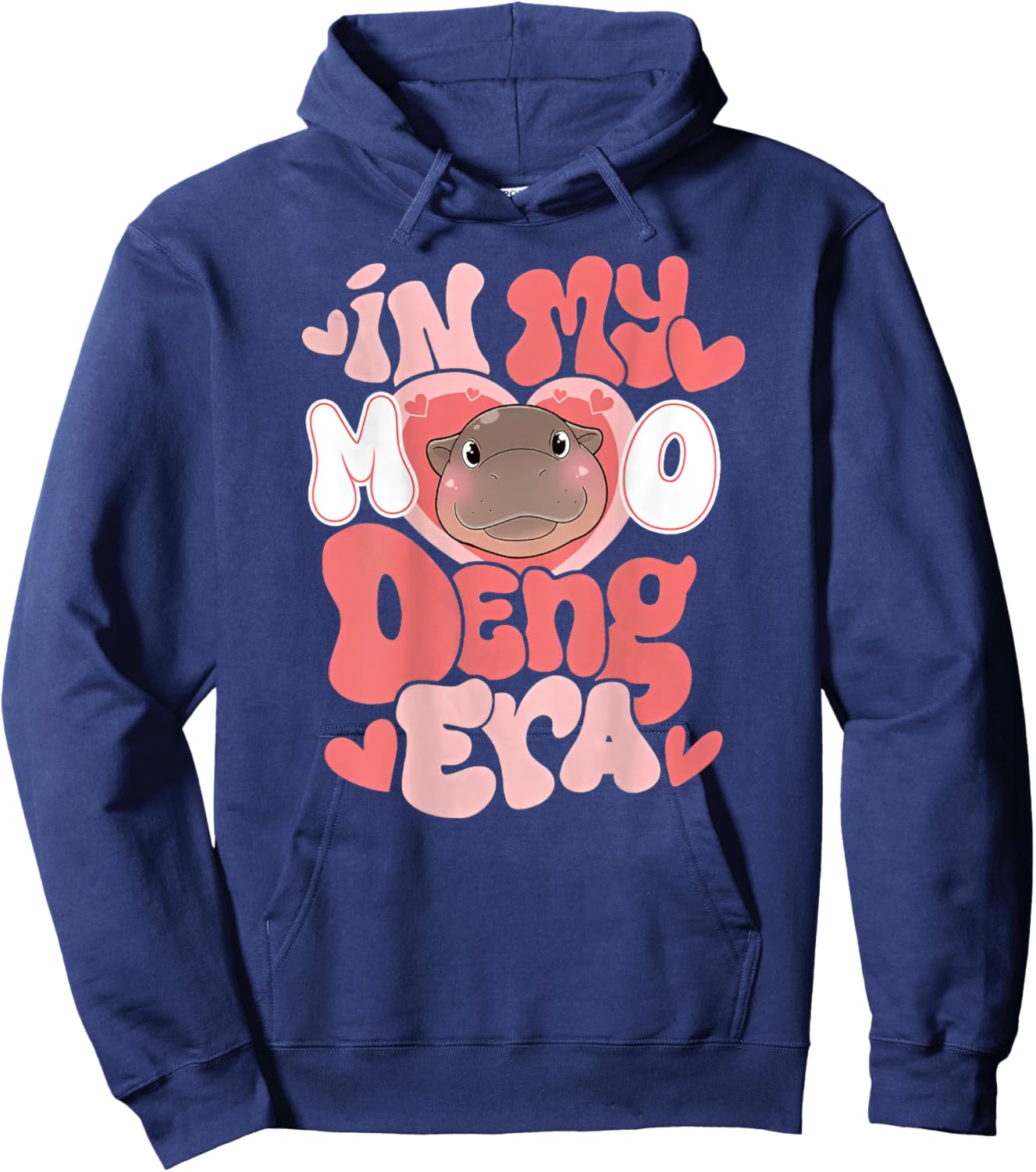 In My Moo Deng Era Funny Baby Hippo (on back) Hoodie - Hoodie | Navy
