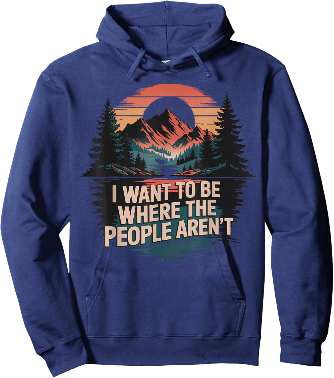 Cub Camping Hiking Scouting Gifts Retro Vintage I Want To Be Where The People Aren't Adult Black Short Sleeve Medium Hoodie - Hoodie | Navy