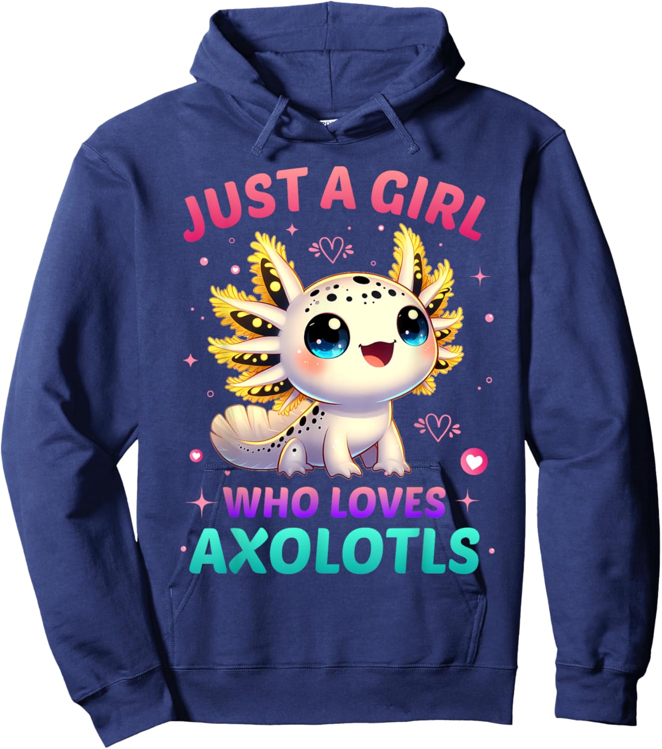 Just A Girl Who Loves Axolotls Axolotl Kawaii Hoodie - Hoodie | Navy