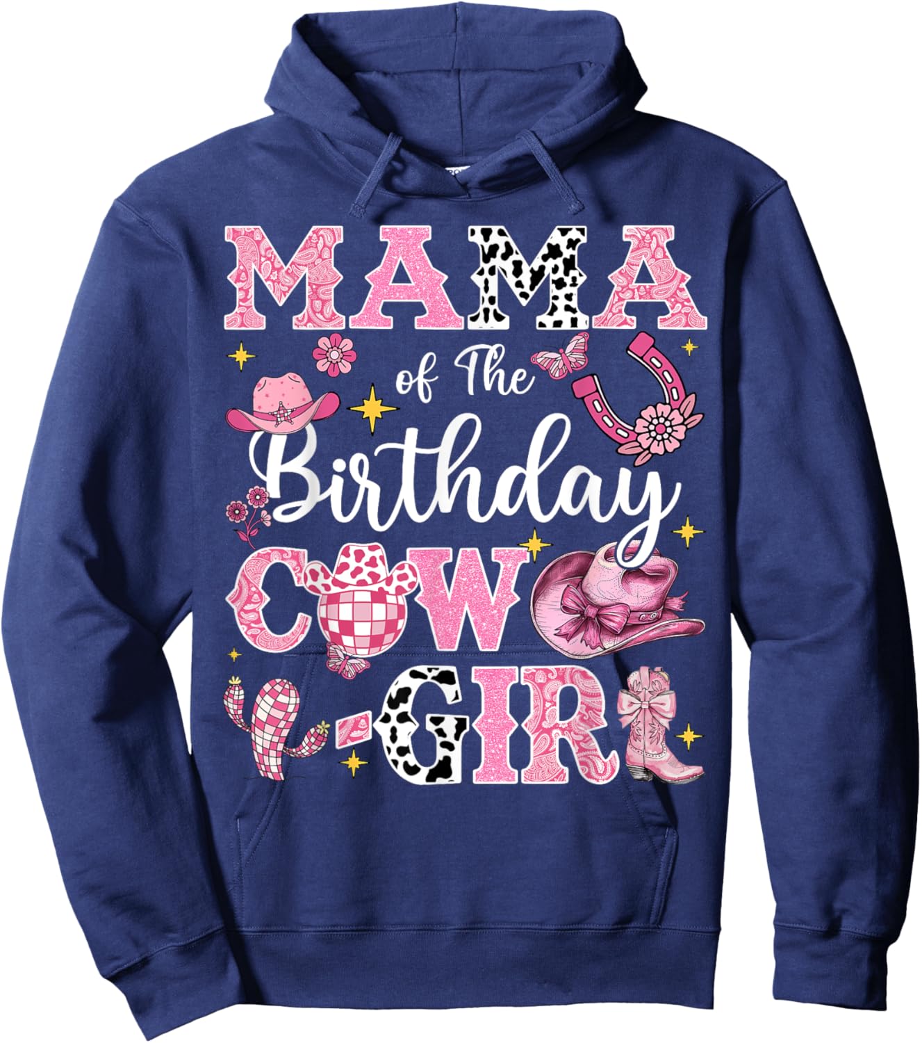Mama Of The Birthday Cow-Girl Rodeo Mama Bday Party Hoodie - Hoodie | Navy