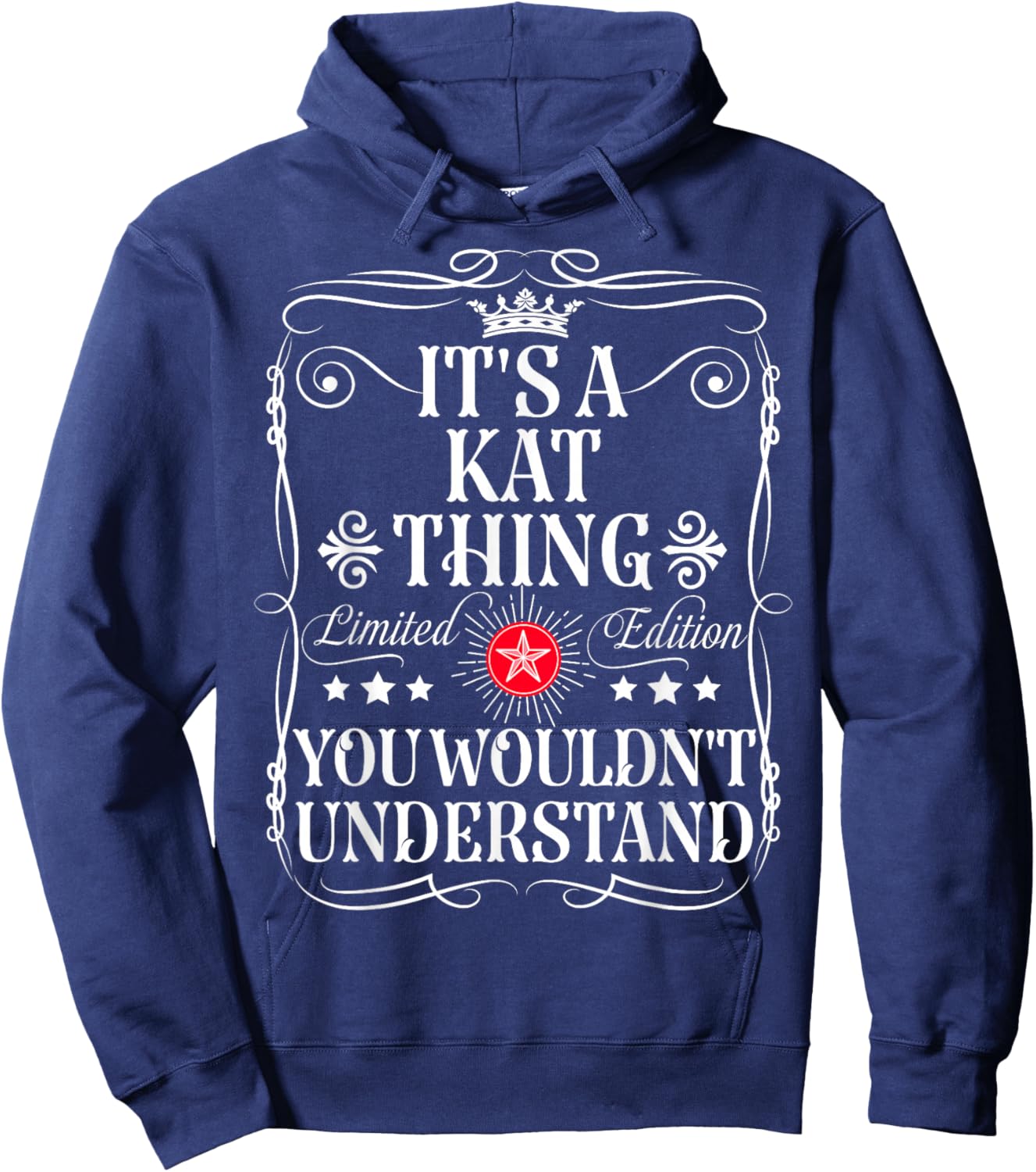 Kat Name Its A Kat Thing You Wouldn't Understand Hoodie - Hoodie | Navy