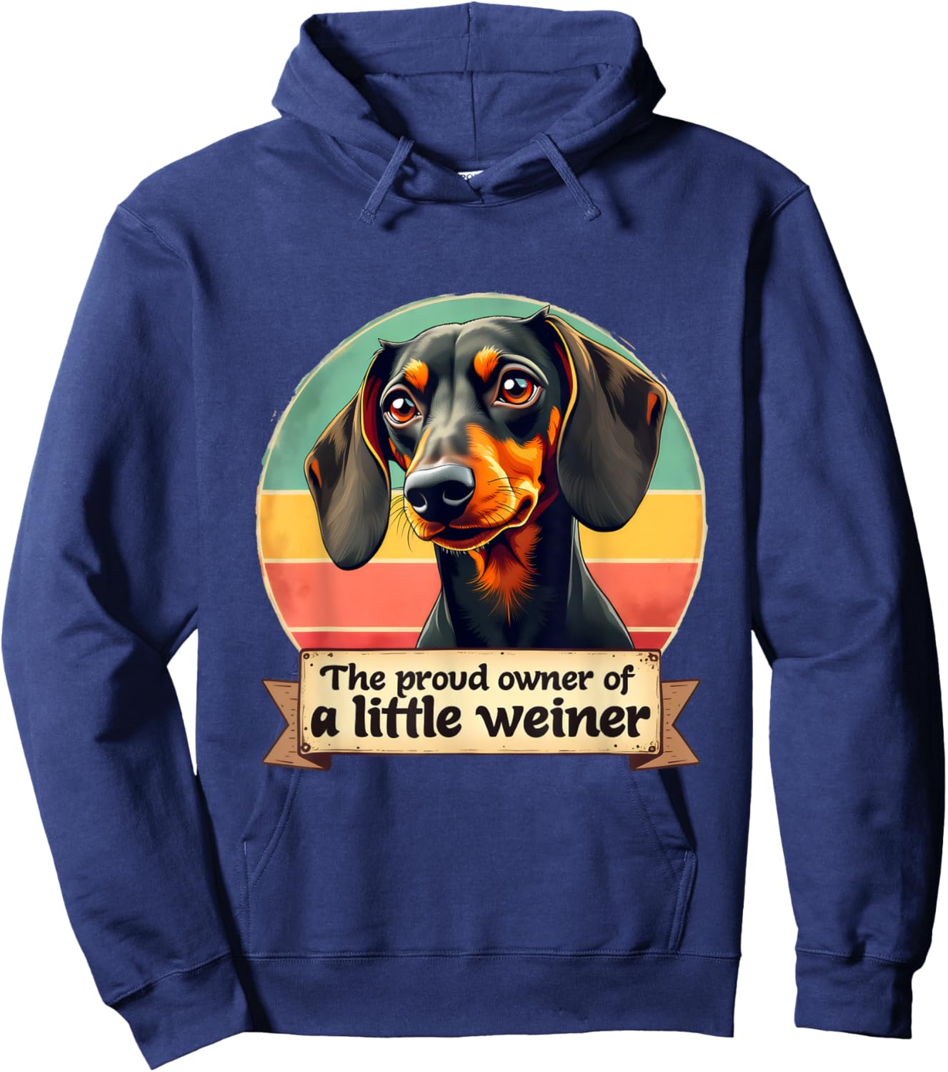 The Proud Owner Of A Little Weiner | Funny Dog Dachshund Men Women Hoodie - Hoodie | Navy