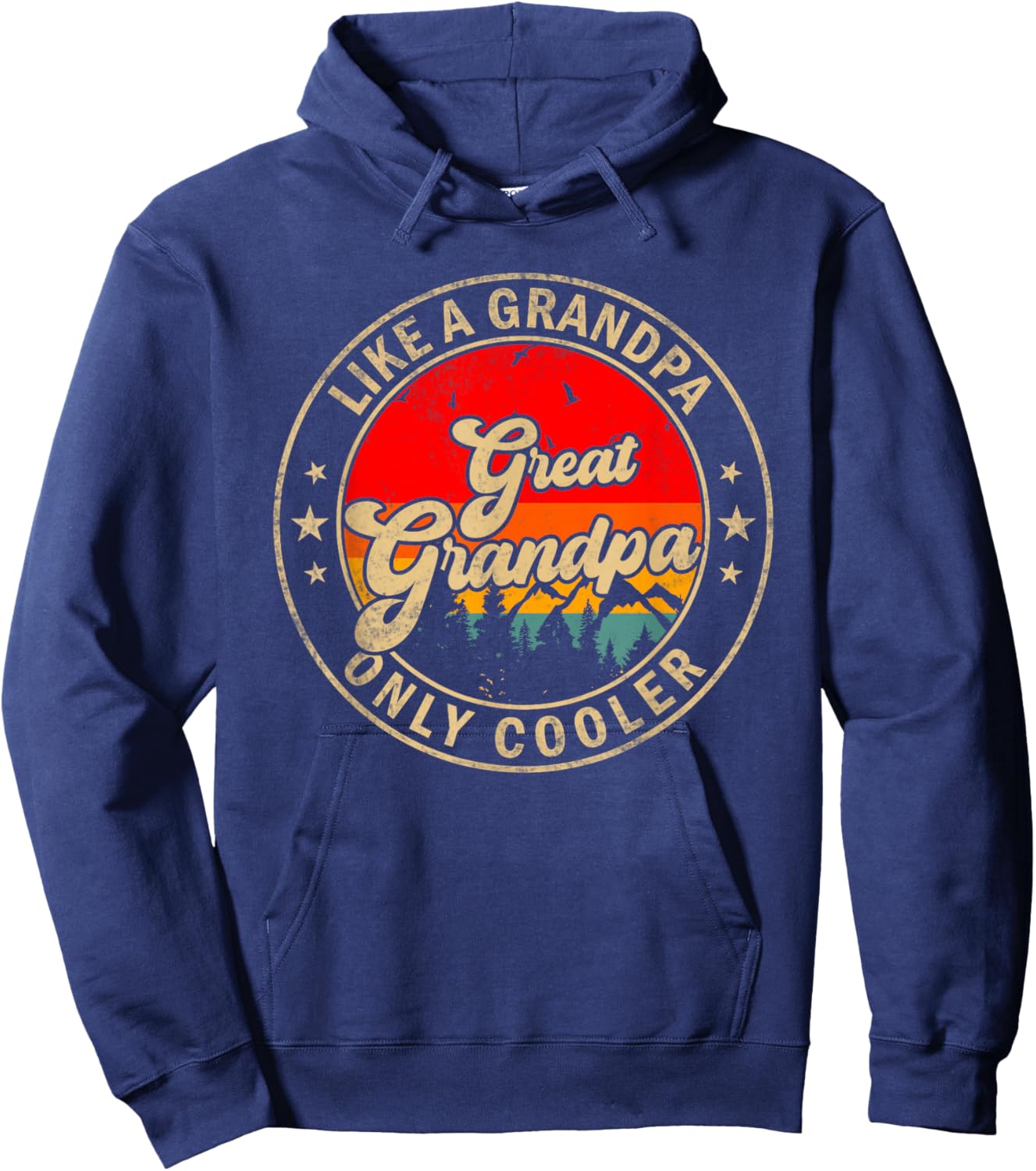 Great Grandpa Like A Grandpa Only Cooler Funny Papa Grandpa Hoodie - Hoodie | Navy