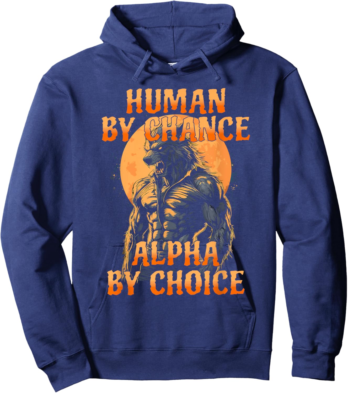 Funny Meme Human By Chance Alpha By Choice Hoodie - Hoodie | Navy