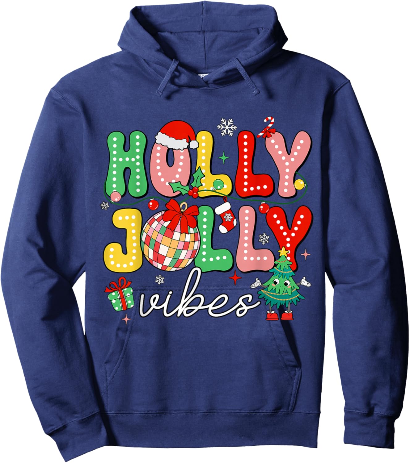 Funny Holly Xmas Jolly Christmas Vibes Merry Xmas Men Women Hoodie - Hoodie | Navy