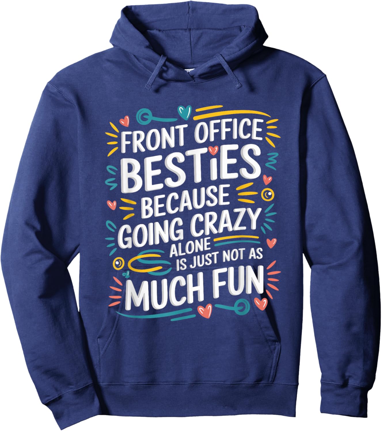Front office besties, Front Office Crew and Office Team Hoodie - Hoodie | Navy