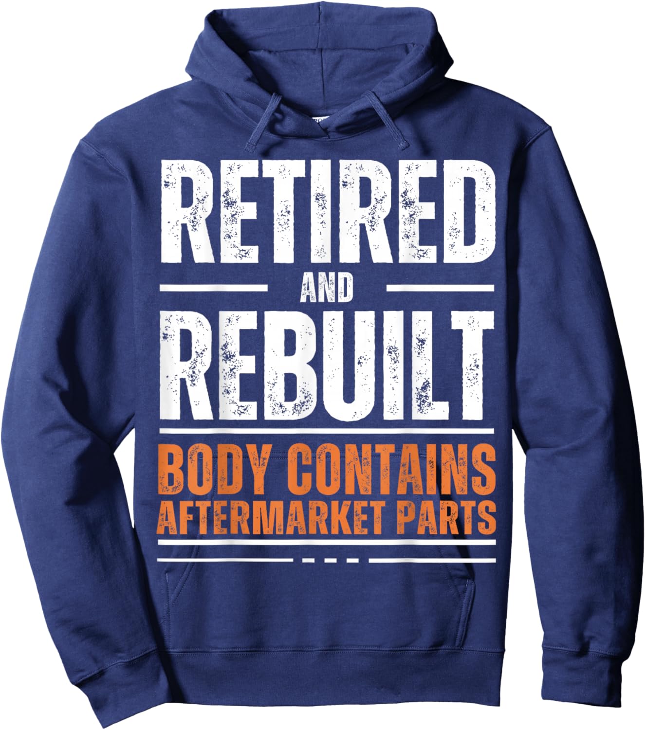 Retired and Rebuilt Body Contains Aftermarket Parts Vintage Hoodie - Hoodie | Navy