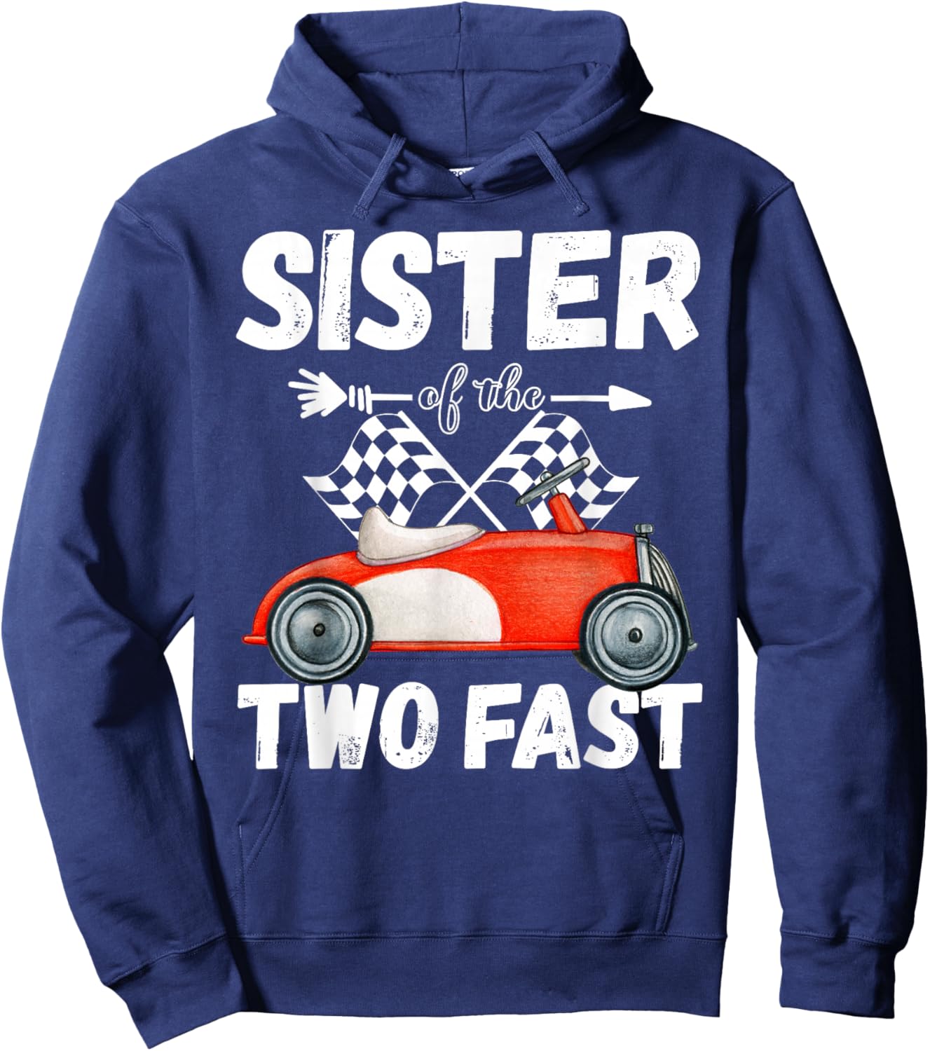 Sister Of The Two Fast 2 Curious Birthday 2nd Little Racer Hoodie - Hoodie | Navy