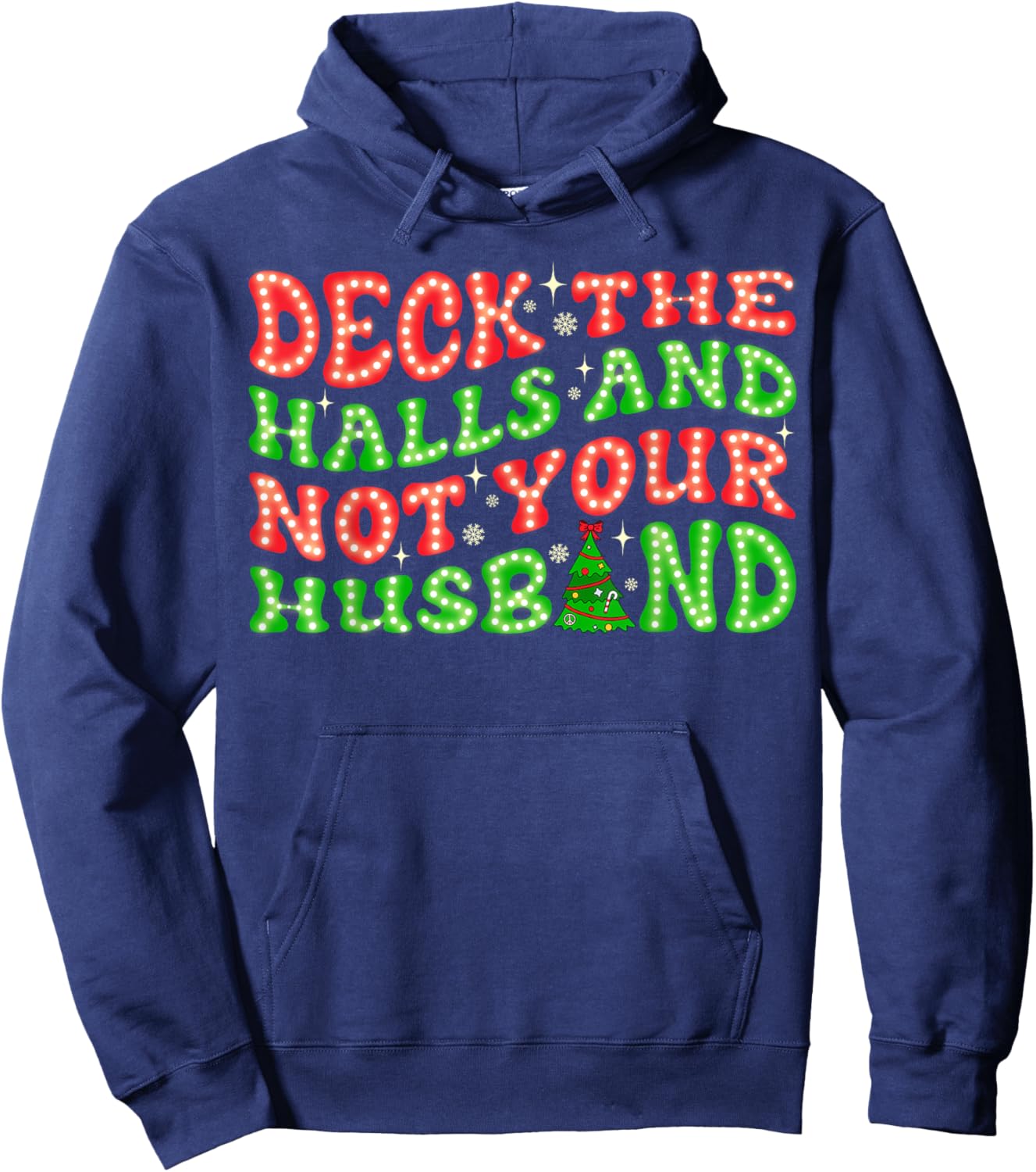 Deck The Halls Not Your Husband Groovy Funny Christmas Wife Hoodie - Hoodie | Navy