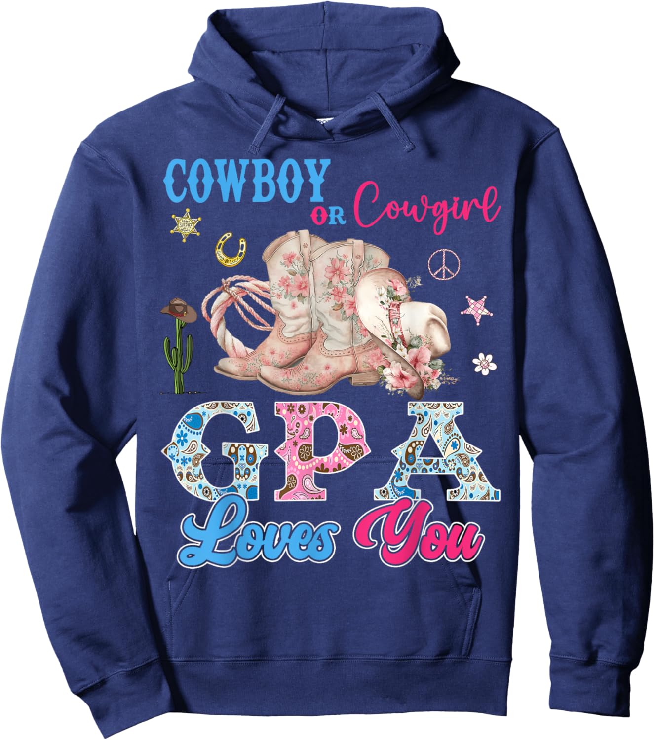 Cowboy Or Cowgirl GPA Loves You Gender Reveal Party Hoodie - Hoodie | Navy