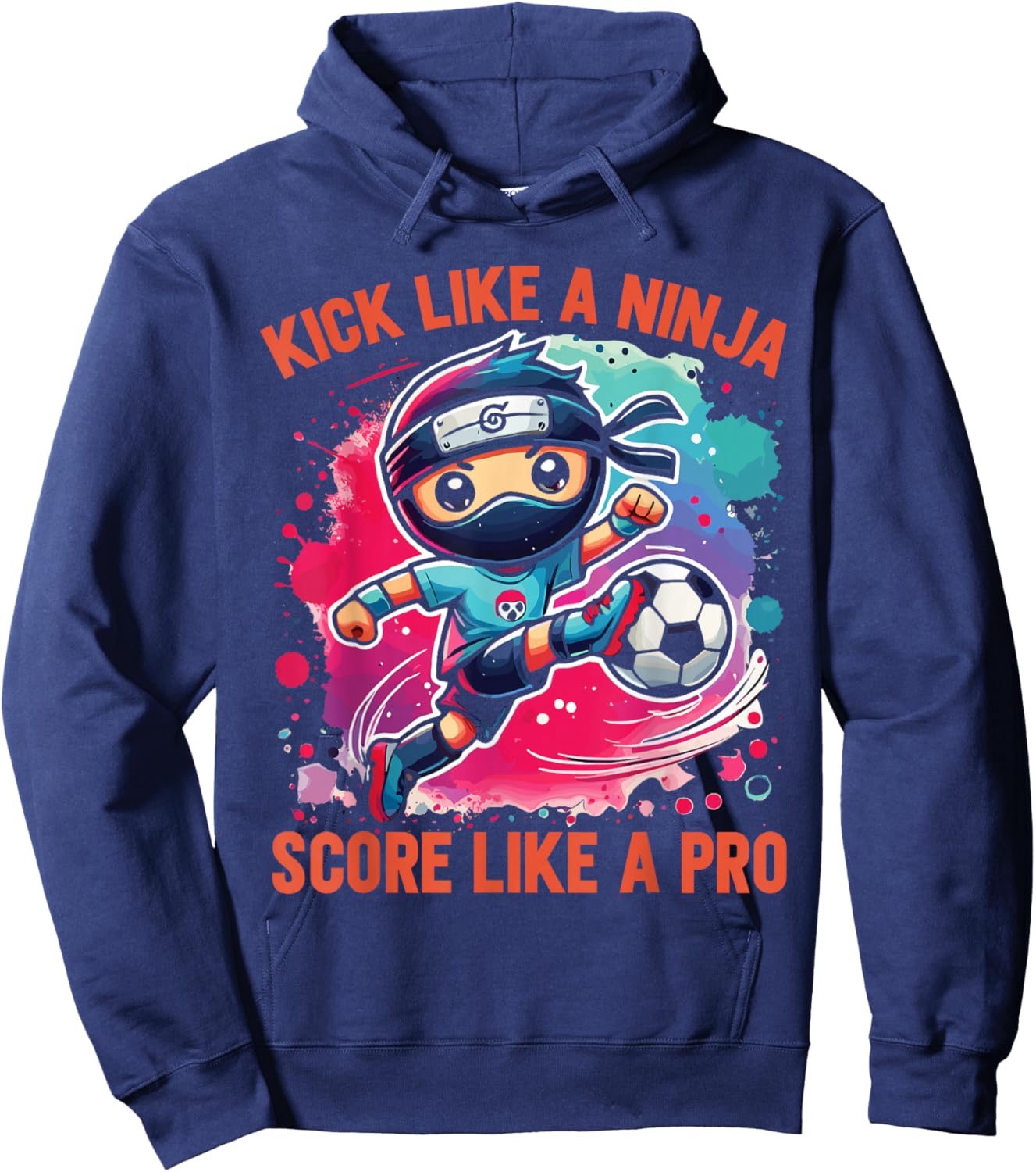 Soccer Ninja Kick Like A Ninja Score Like A Pro Hoodie - Hoodie | Navy