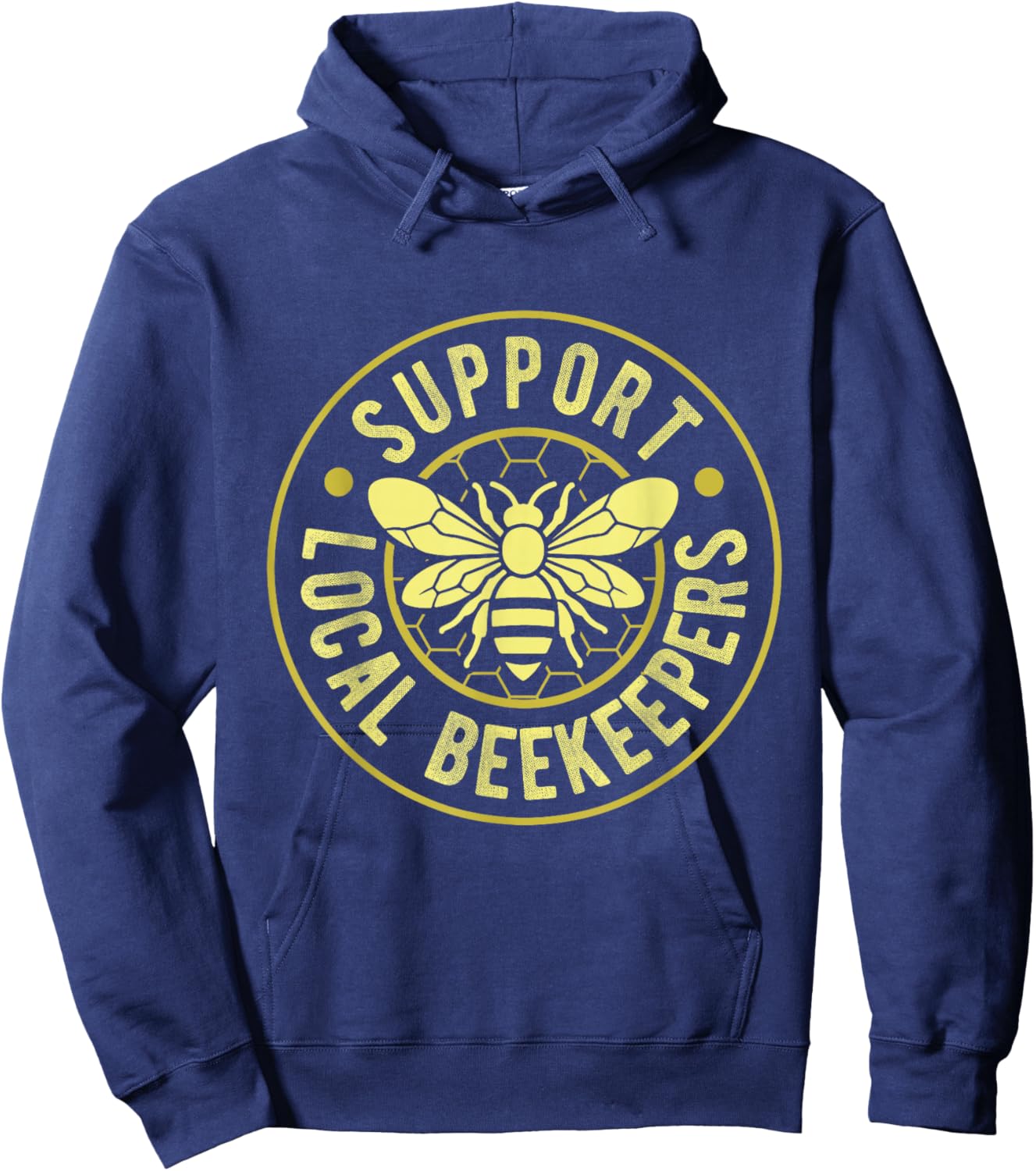 Support LOCAL BEEKEEPERS Beekeeper Support Bee lover Hoodie - Hoodie | Navy