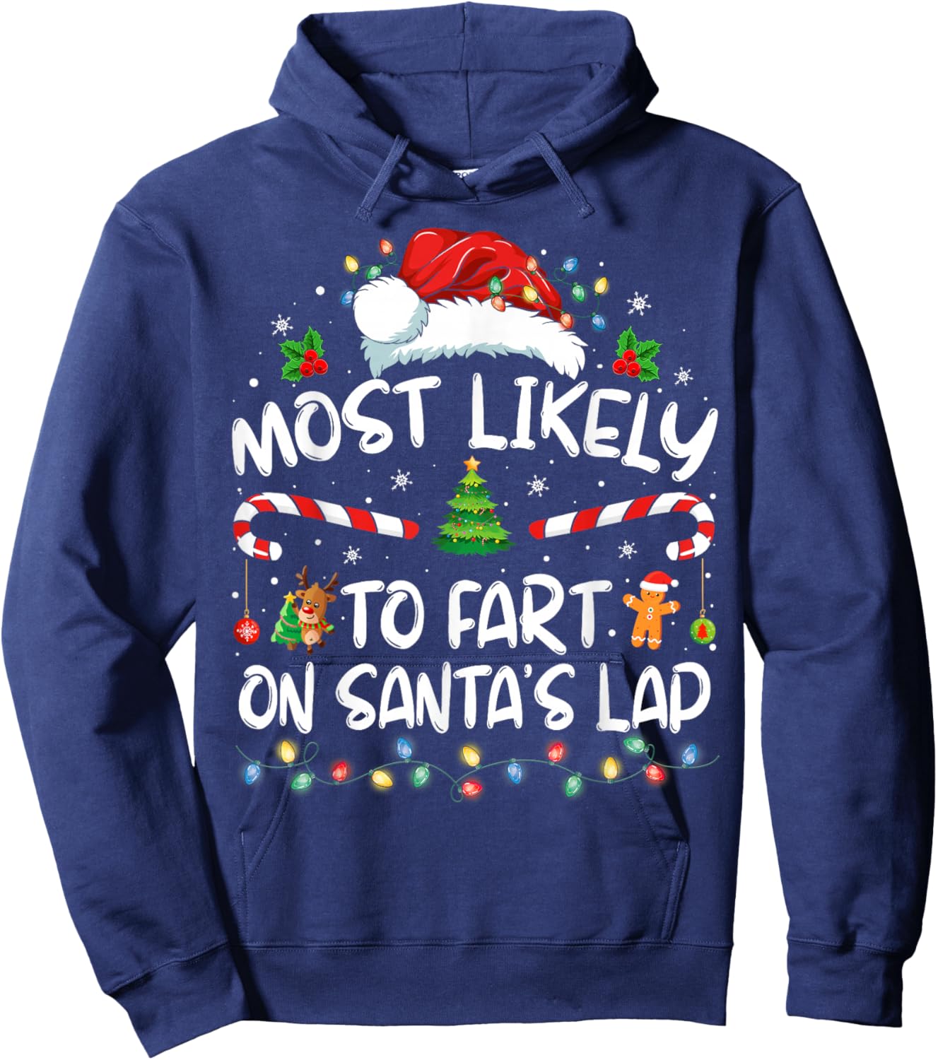 Most Likely To Fart On Santa's Lap Family Christmas Holiday Hoodie - Hoodie | Navy
