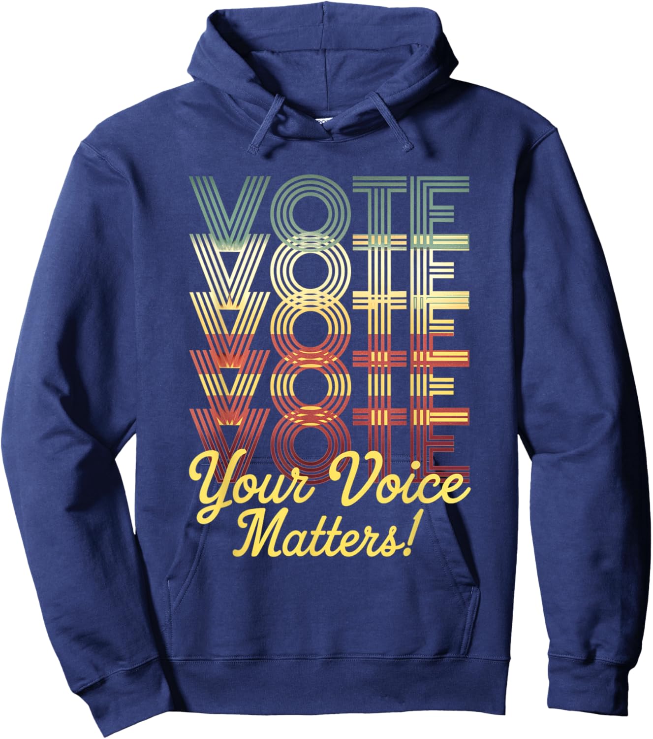 Vote Your Voice Matters Election Voter Rights Freedom Hoodie - Hoodie | Navy