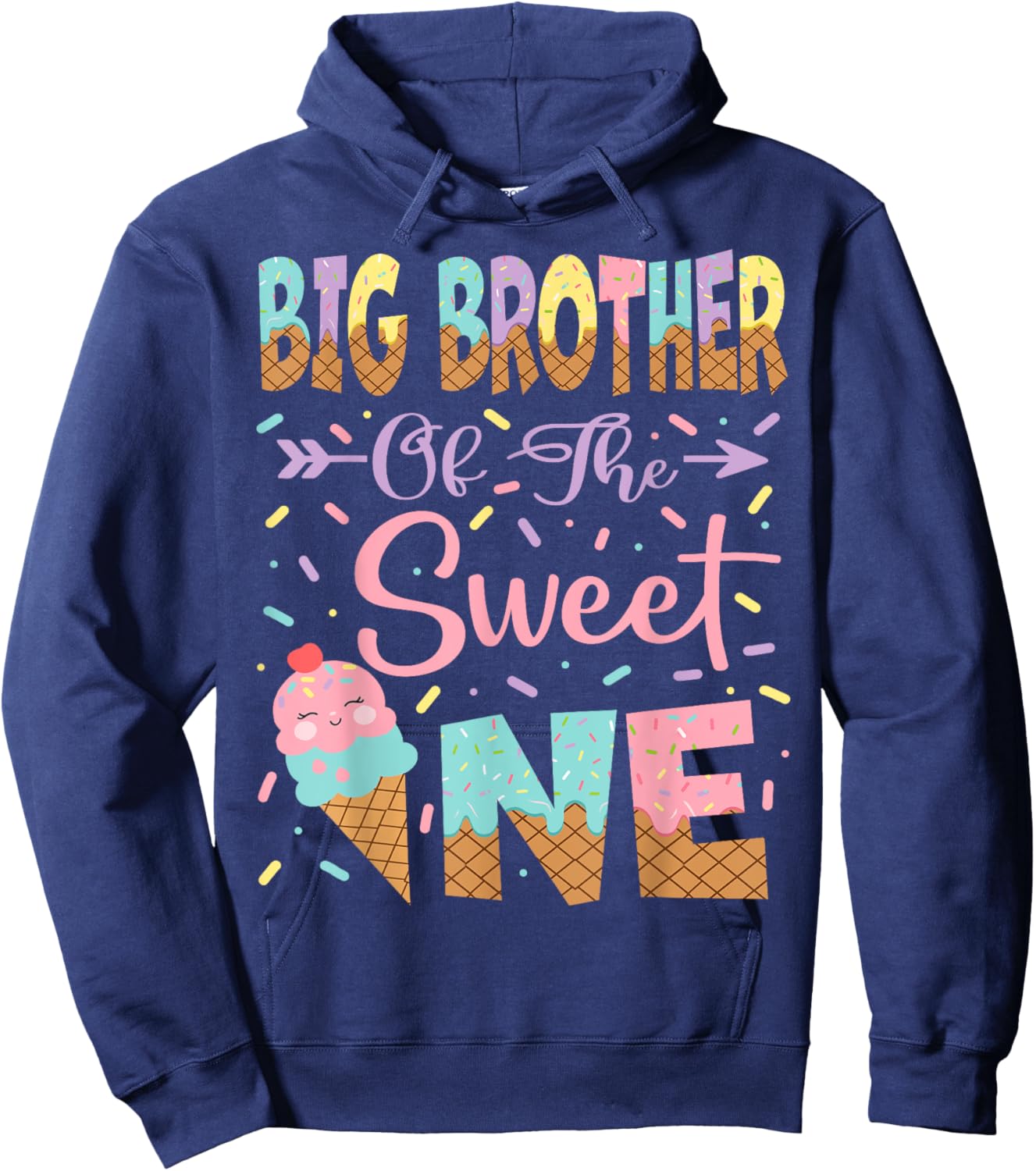 Big Brother Of The Sweet One Ice Cream 1St Birthday Girl Hoodie - Hoodie | Navy