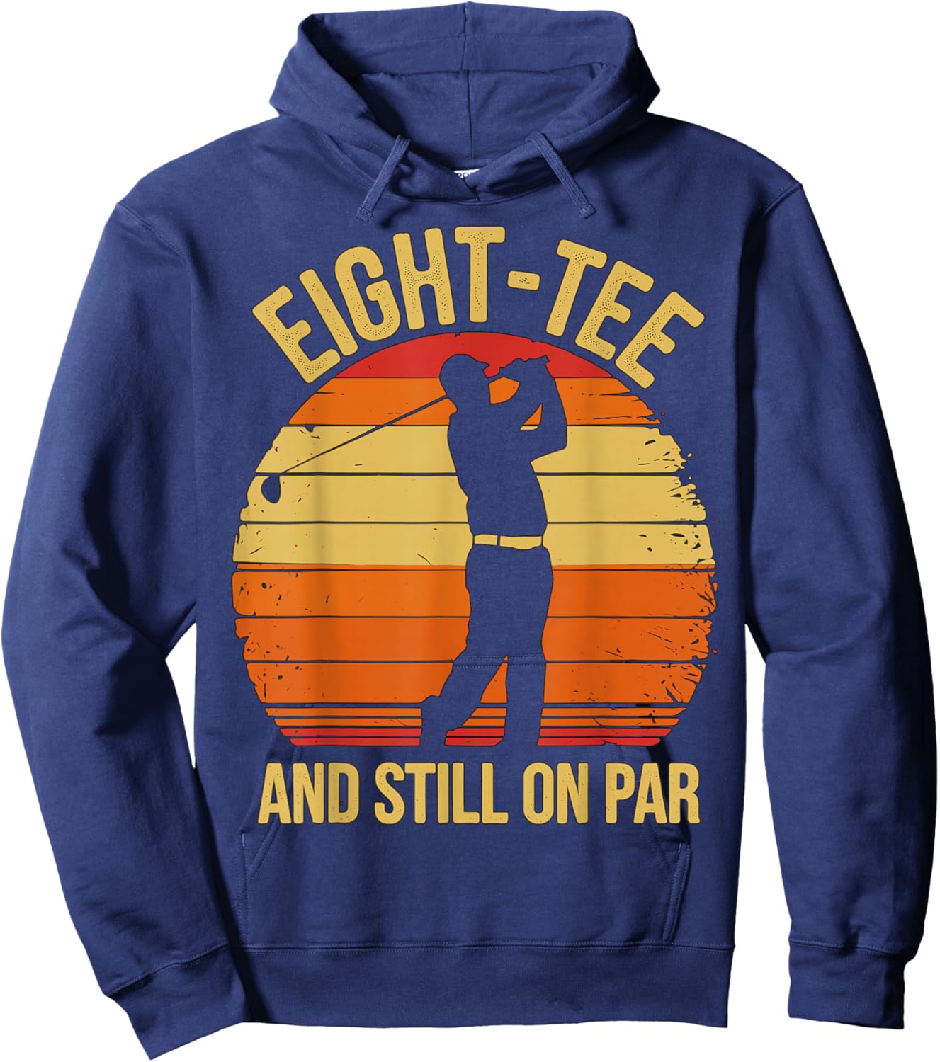 Eight- and Still on par 80th Birthday 80 Years Old Hoodie - Hoodie | Navy