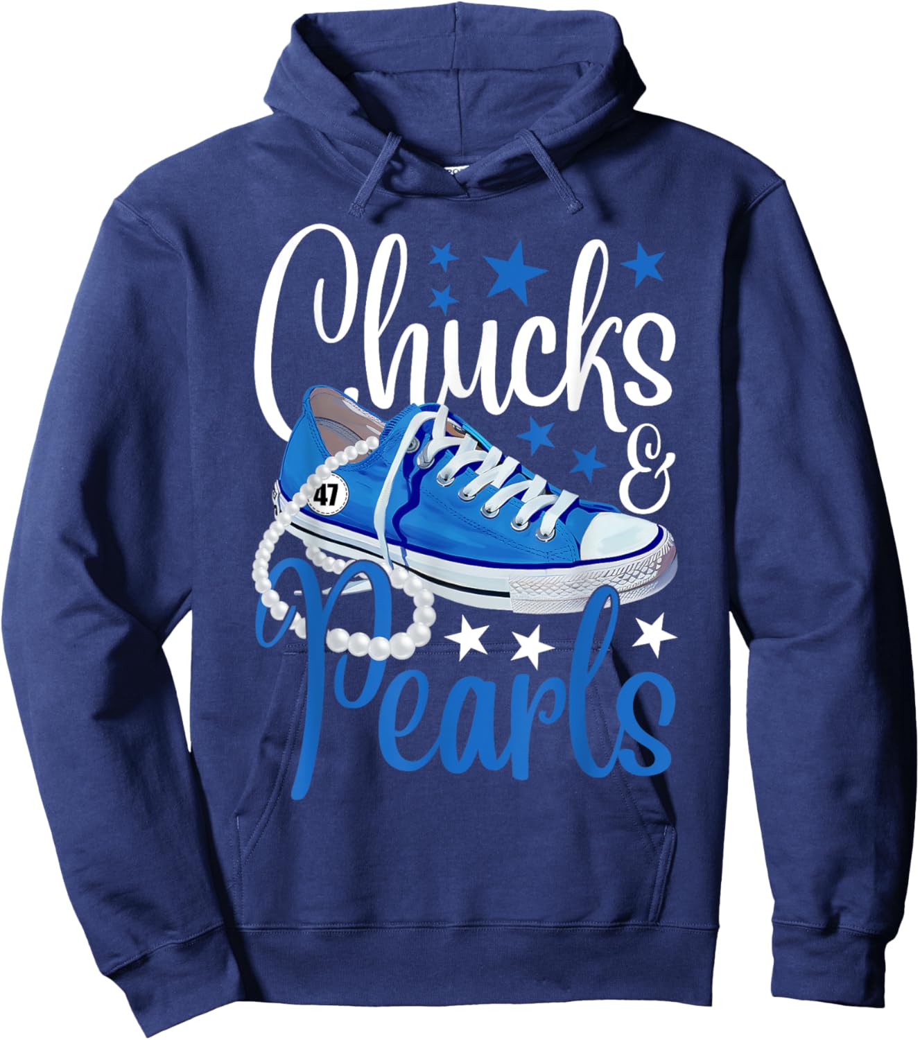 Chucks And Pearls Kamala Harris 2024 USA President 47 Blue Hoodie - Hoodie | Navy