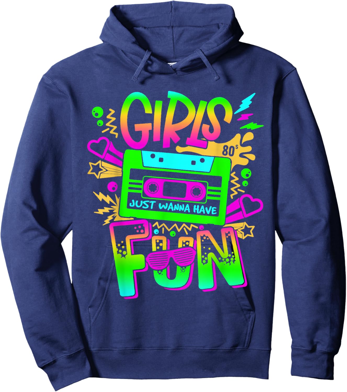 Funny 80's Girls Just Wanna Have Fun 80s Birthday Girl Women Hoodie - Hoodie | Navy