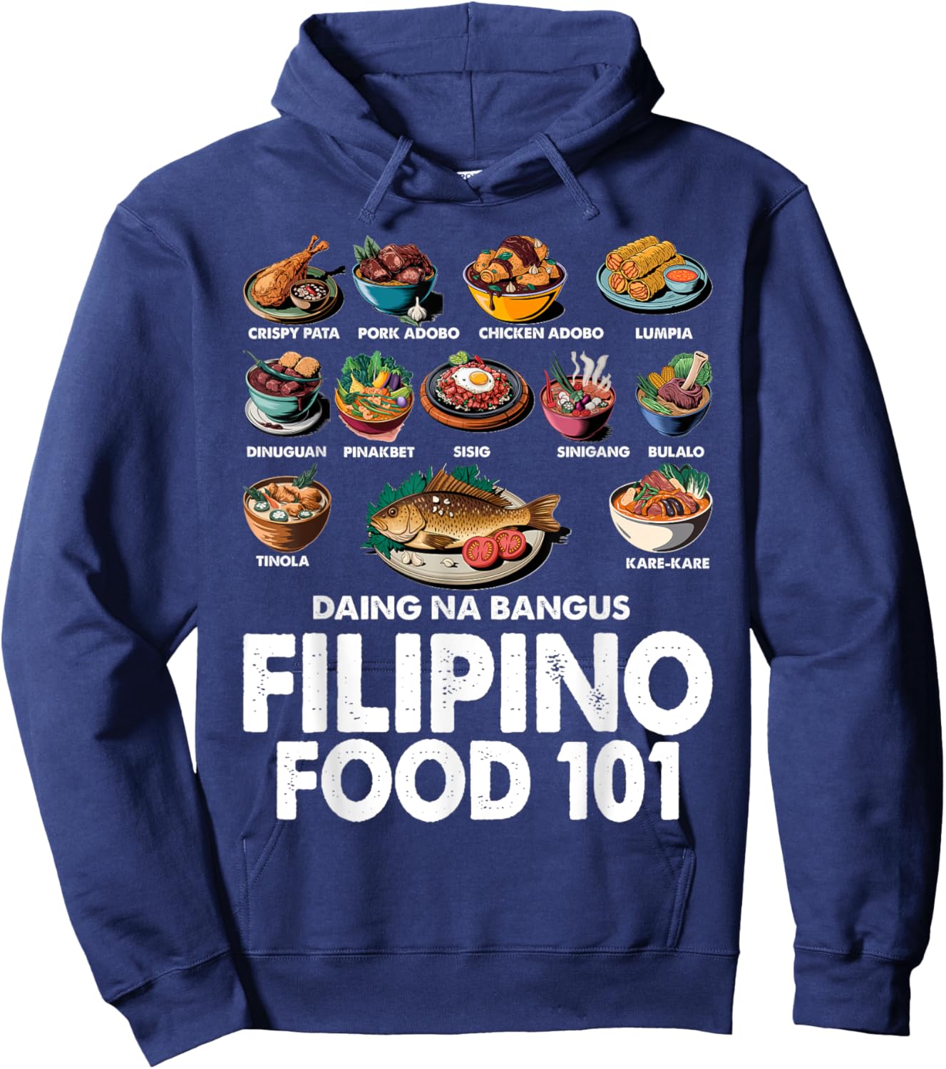 Filipino Food 101 Popular Pinoy Food Funny Cool Filipino Hoodie - Hoodie | Navy
