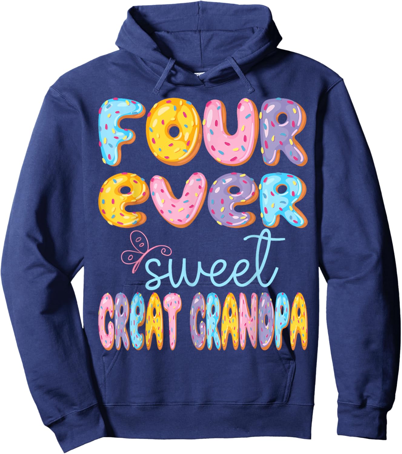 Four Ever Sweet Great Grandpa 4Th Birthday Kids Donut Lover Hoodie - Hoodie | Navy