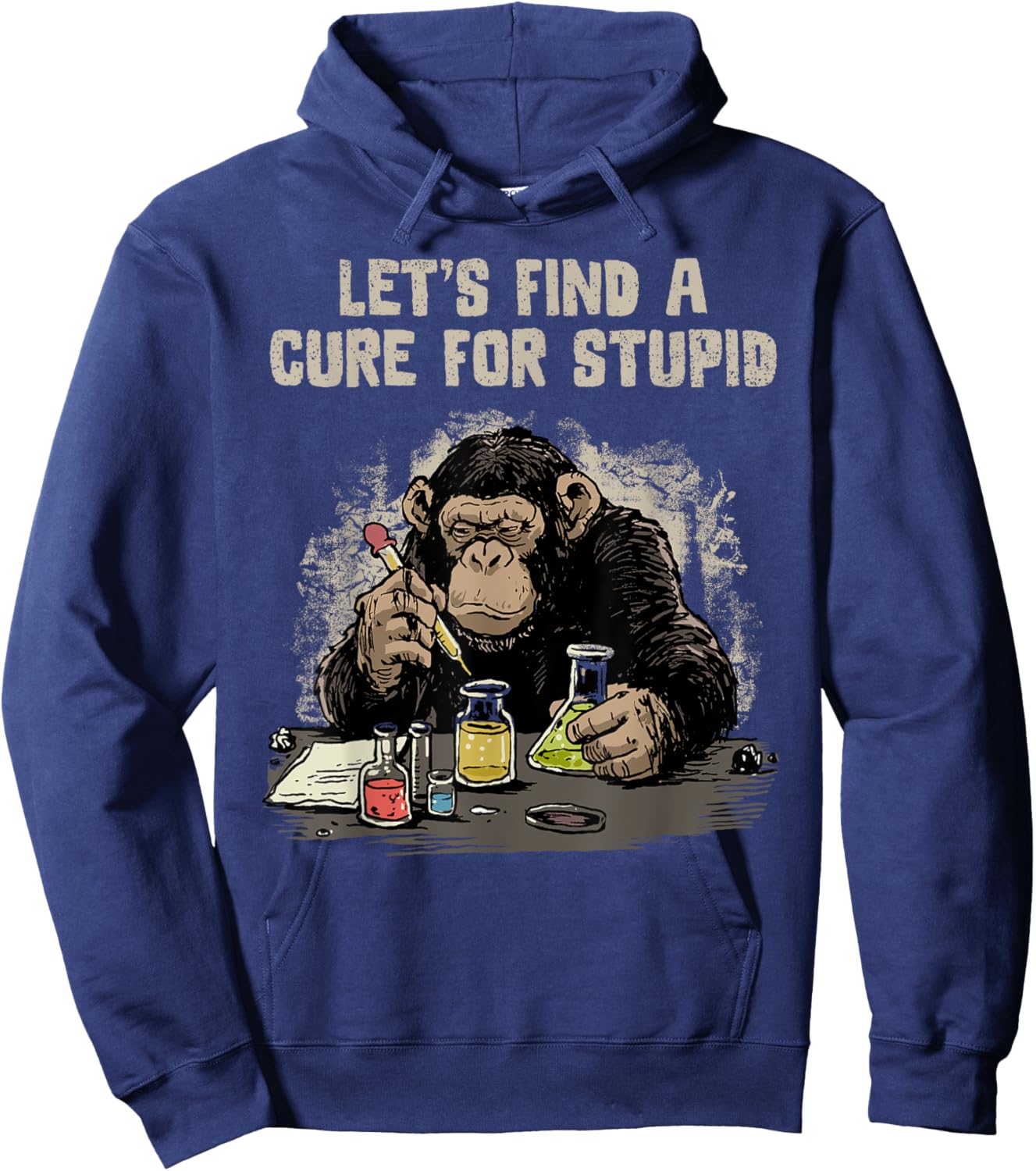 Funny Monkey Shirt Let's Cute Stupid People Lab Science Hoodie - Hoodie | Navy