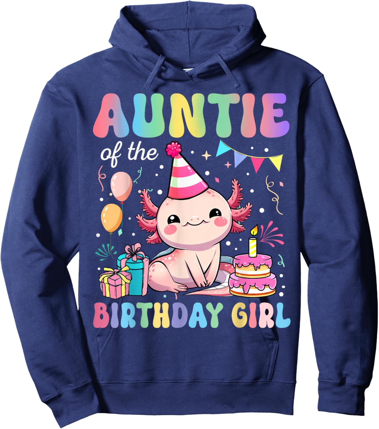 Auntie Of The Birthday Girl Axolotl Bday Party Family Hoodie - Hoodie | Navy