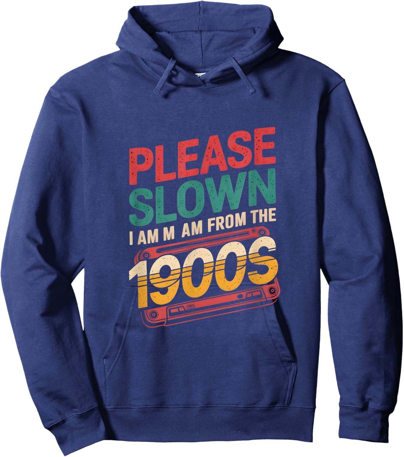 Please Slow Down I Am From The 1900s Vintage Funny Sayings Hoodie - Hoodie | Navy
