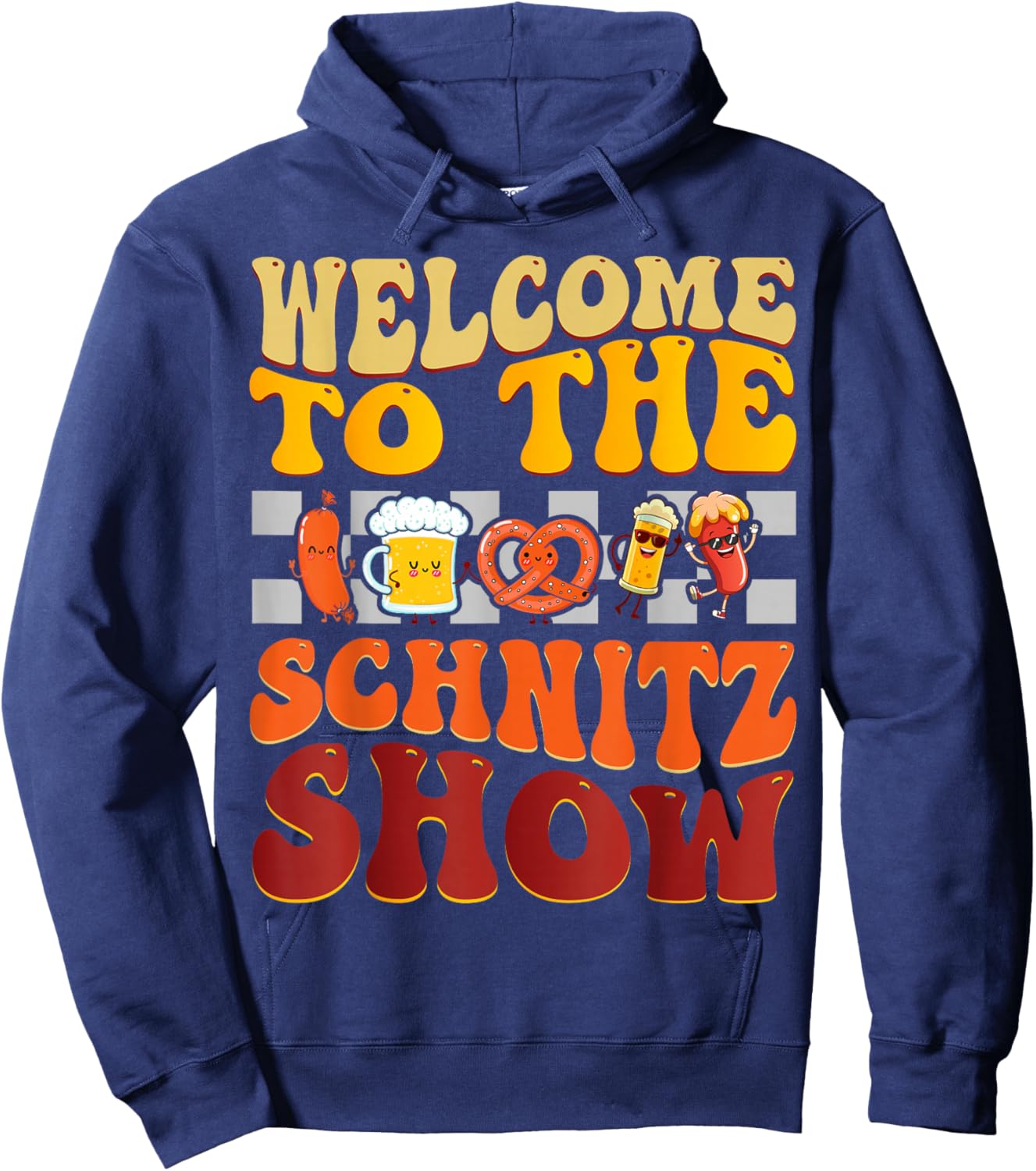 Welcome To The Schnitz Show Oktoberfest Fun Hoodie - Hoodie | Navy