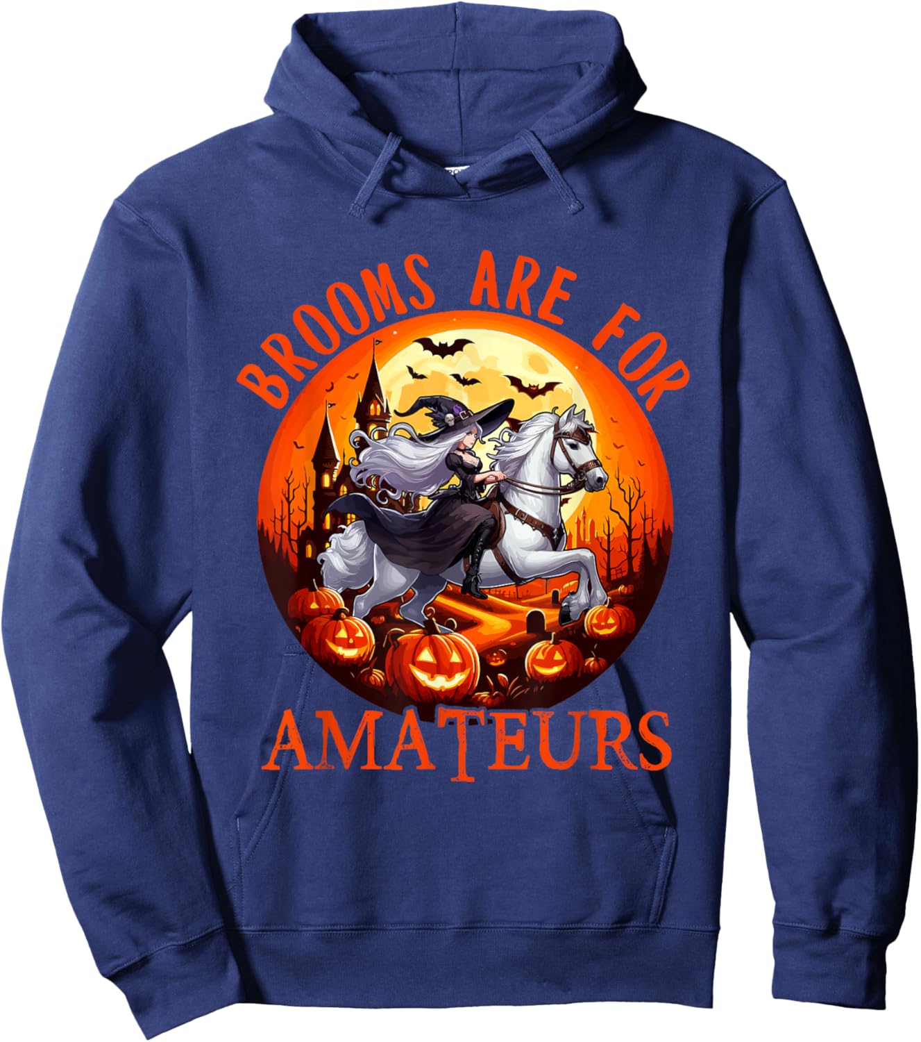 Brooms Are For Amateurs Halloween Witch Riding Horse Farmer Hoodie - Hoodie | Navy