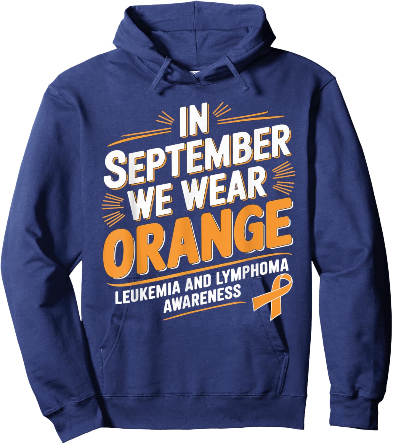 In September We Wear Orange Leukemia And Lymphoma Awareness Hoodie - Hoodie | Navy