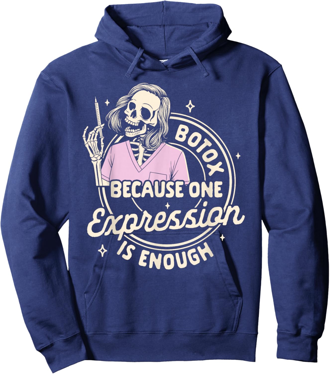Botox Dealer Skeleton Botox Because One Expression Is Enough Hoodie - Hoodie | Navy