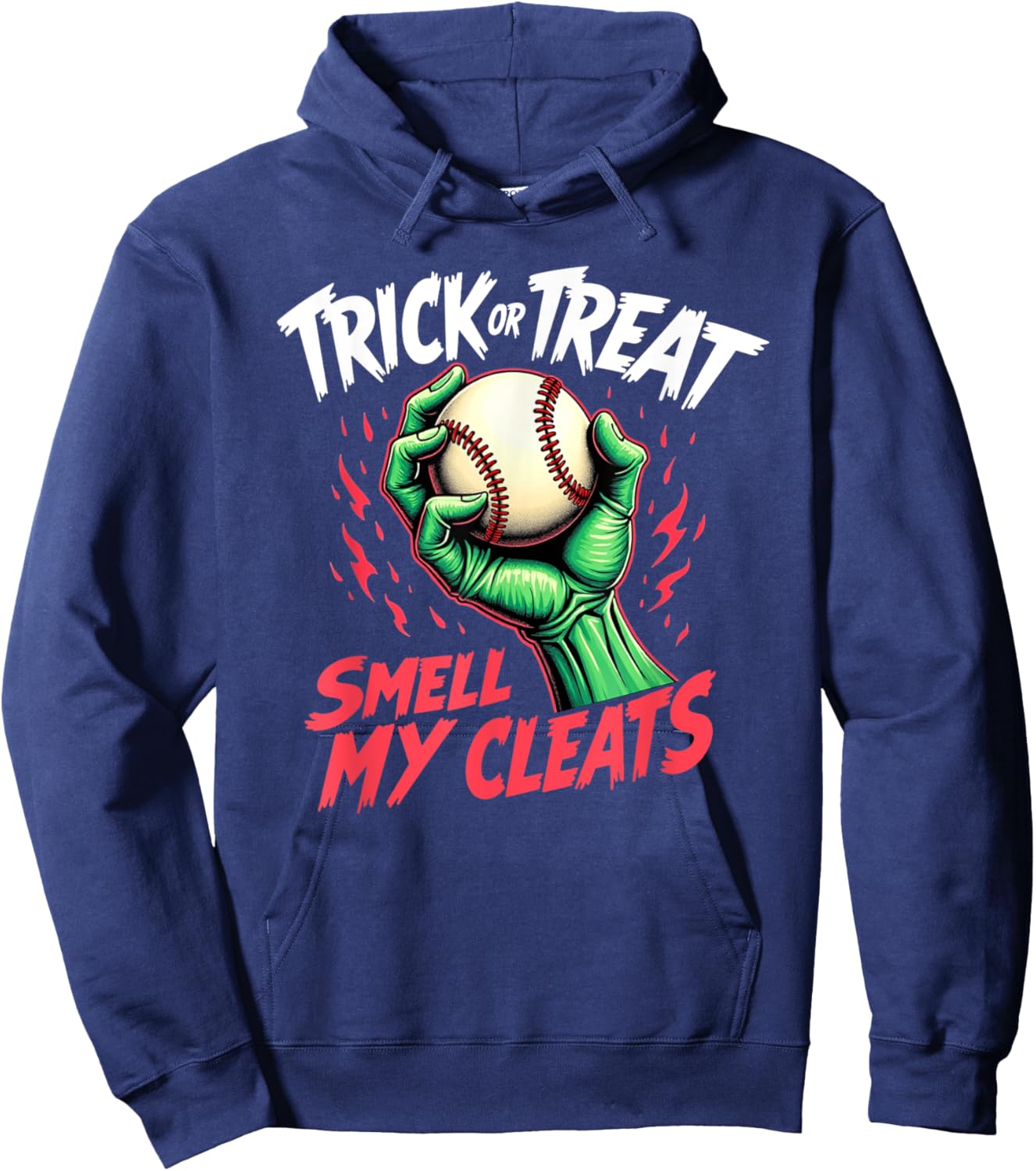 Trick Or Treat Smell My Cleats Baseball Halloween Hoodie - Hoodie | Navy