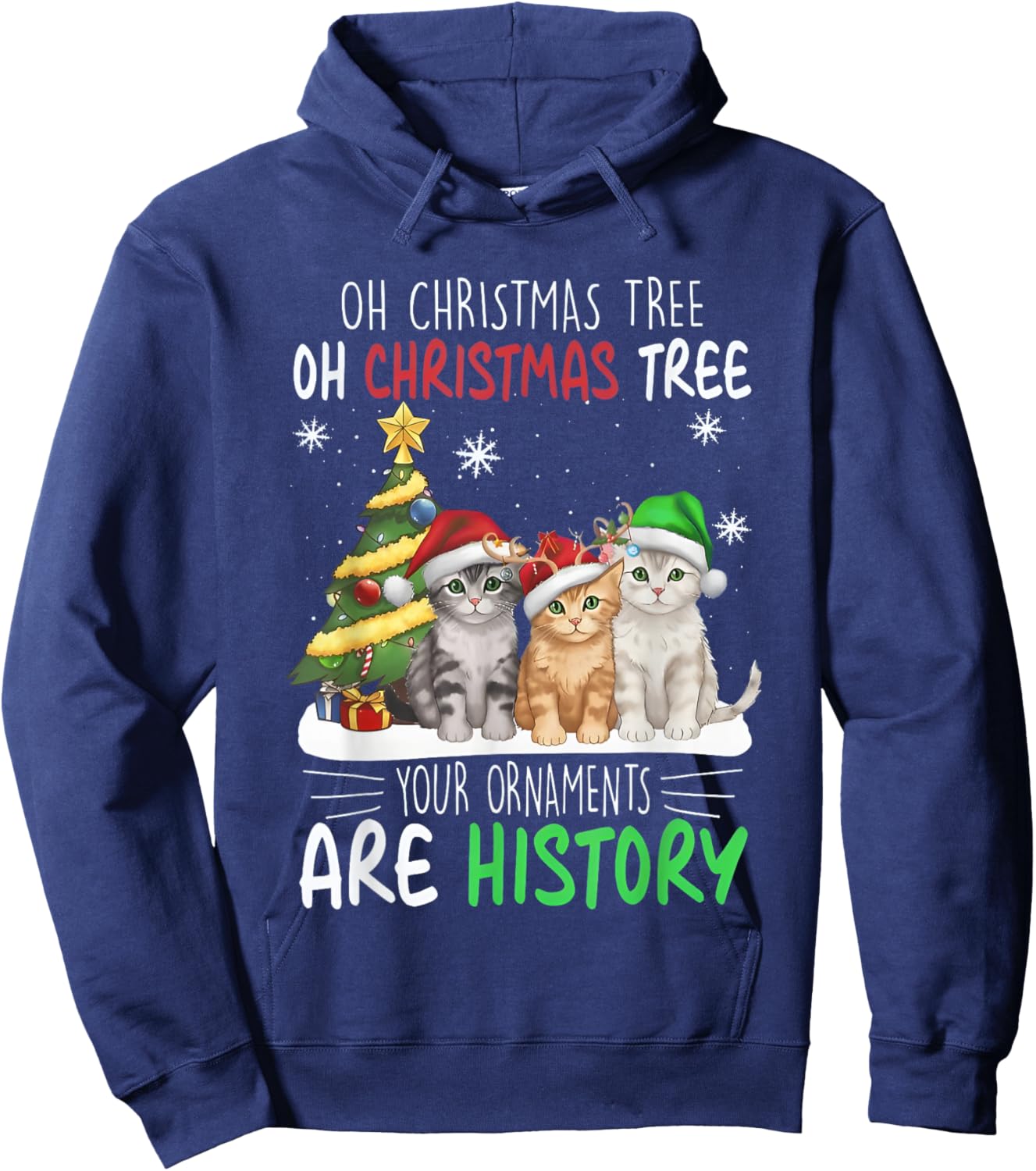 Oh Christmas Tree Your Ornaments Are History Cats Tree Snow Hoodie - Hoodie | Navy