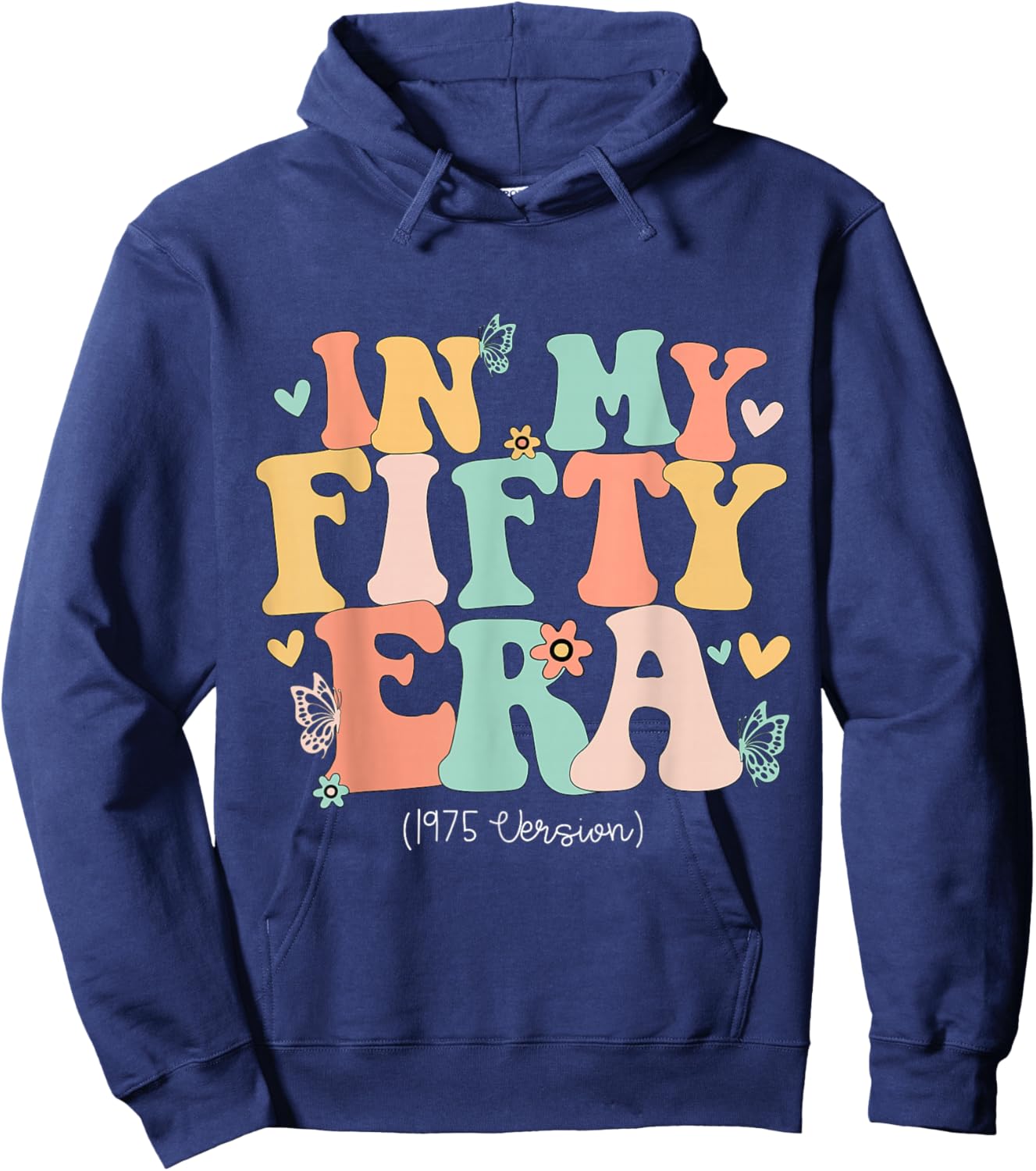 In My Fifty Era Cute 50th Birthday 1975 Bday Women Hoodie - Hoodie | Navy