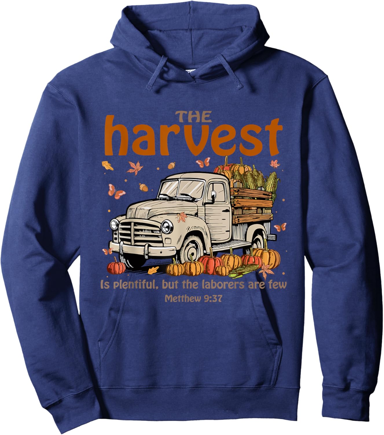 The Harvest Is Plentiful and Workers Are Few Vintage Truck Hoodie - Hoodie | Navy