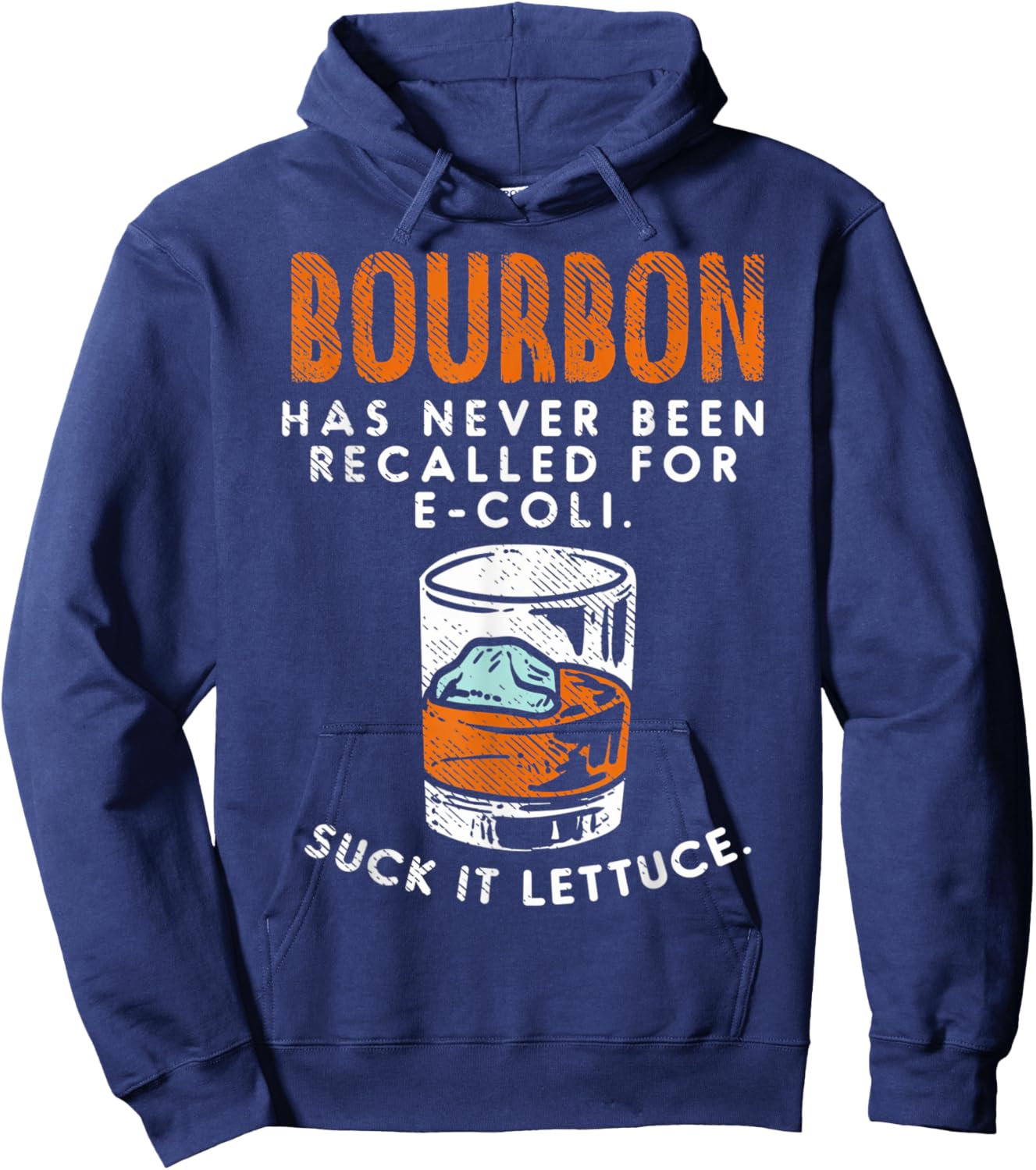Bourbon Has Never Been Recalled for E-Coli Retro Vintage Hoodie - Hoodie | Navy