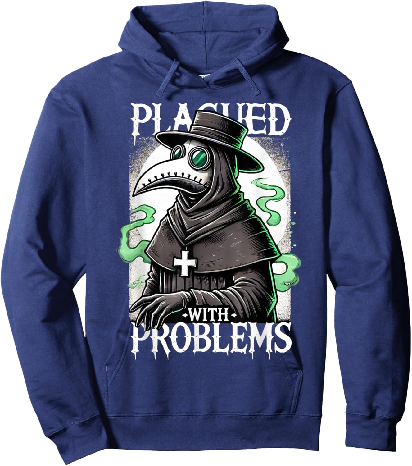 Plagued With Problems Plague Doctor Hoodie - Hoodie | Navy