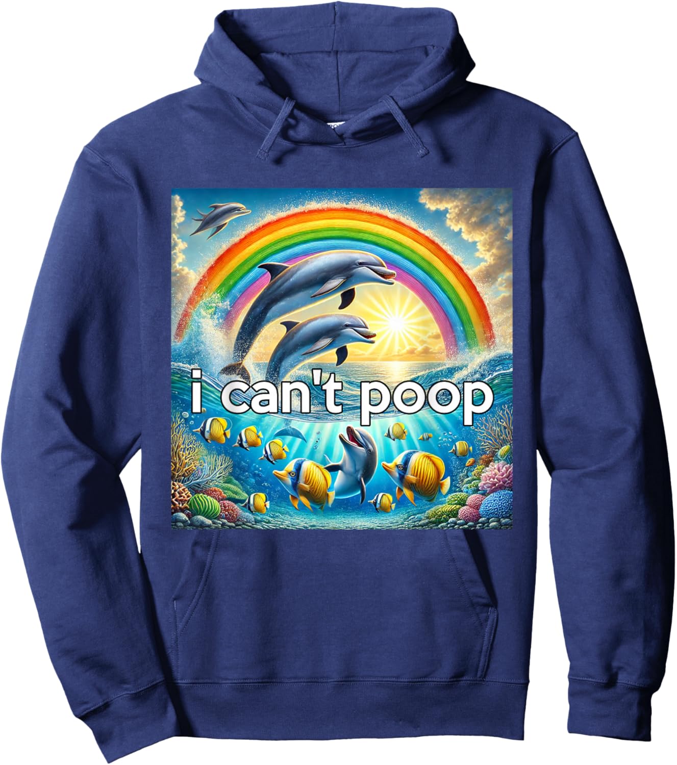 Rainbow Dolphin Hopecore Meme , Can't Poop Hoodie - Hoodie | Navy