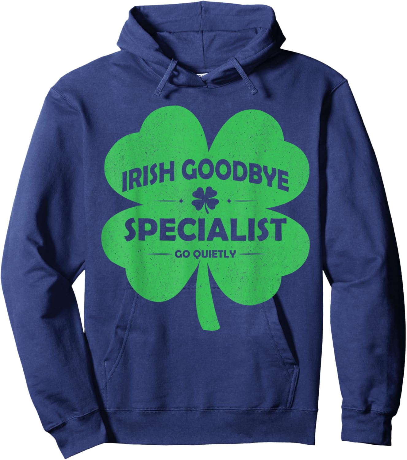 Retro Shamrock St Patrick's Day Irish Goodbye Specialist T-Shirt - Hoodie | Navy